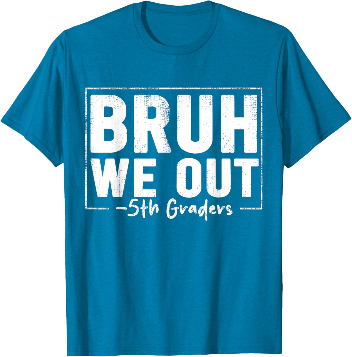 Last Day of School 5th Grade Bruh We Out T-Shirt for Fun Celebrations - 9