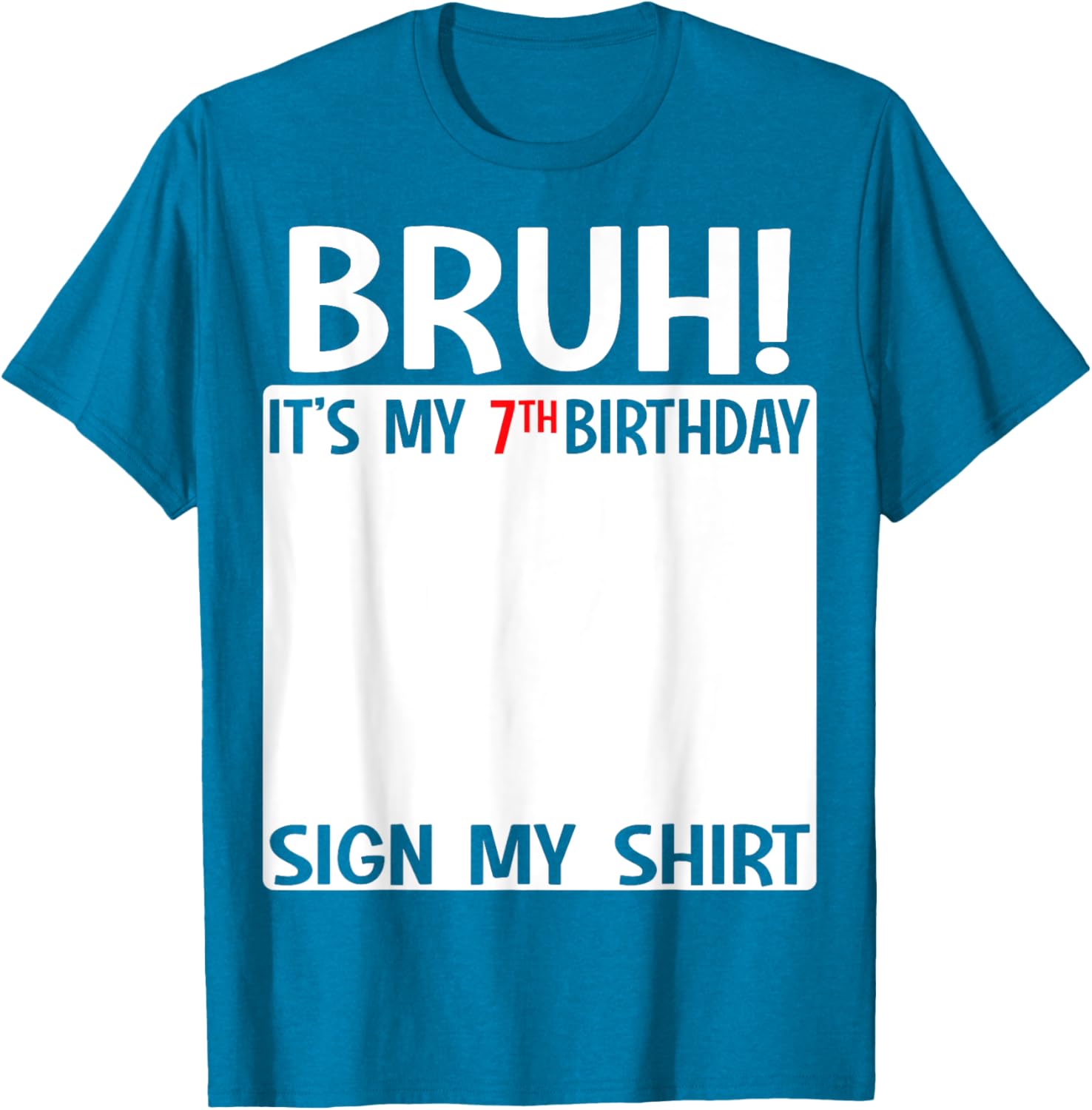 Fun 7th Birthday T-Shirt for Kids Bruh Sign Design Perfect for Celebrations - 16
