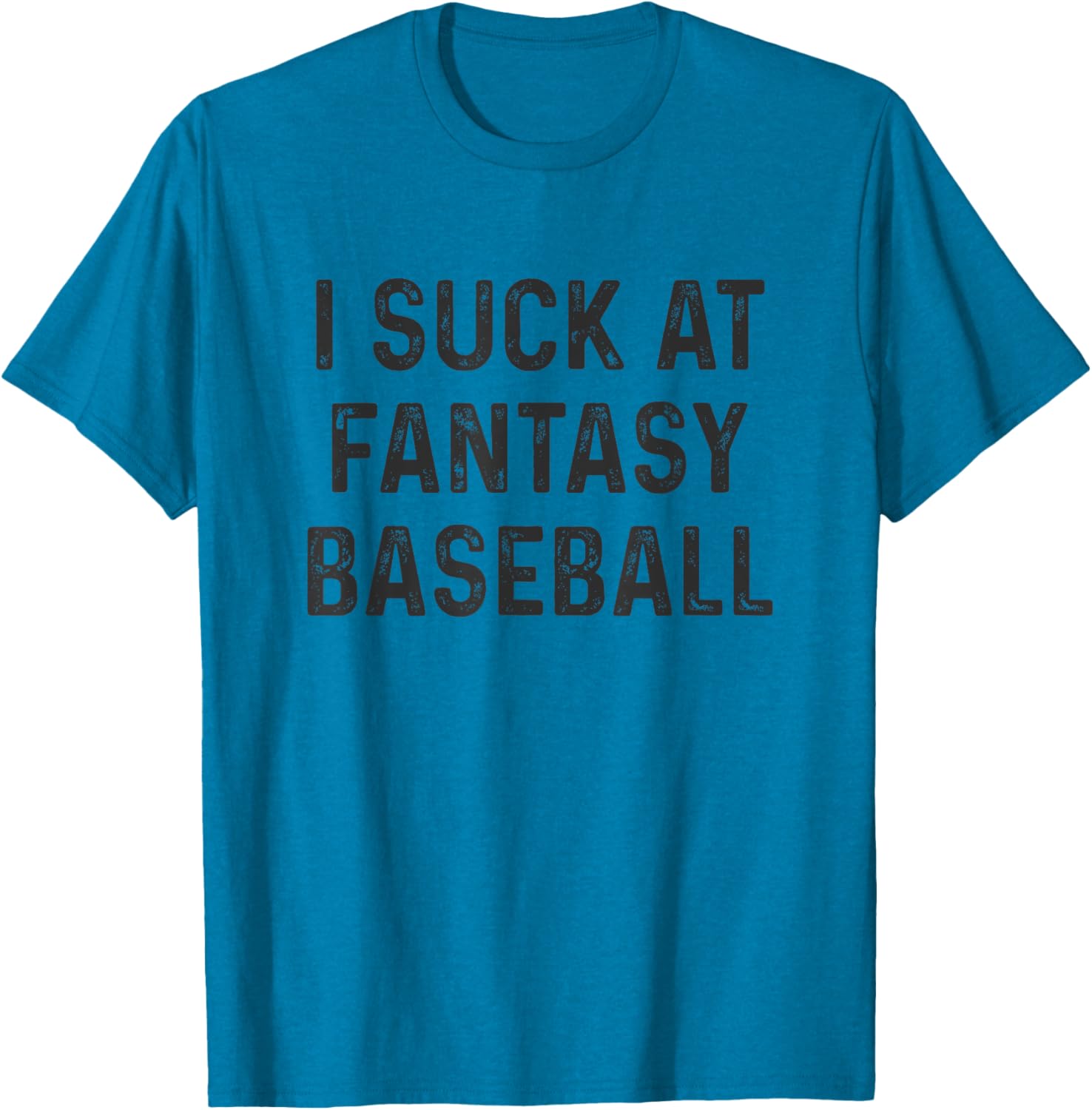 I Suck at Fantasy Baseball T-Shirt for Fun Baseball Fans and Players - 13