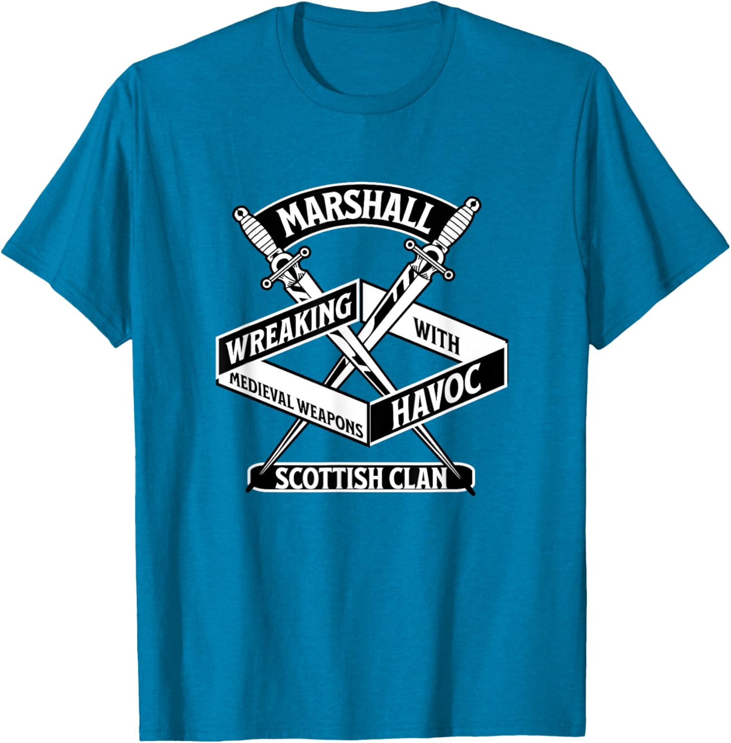 Marshall Scottish Clan Wreaking Havoc Medieval Weapons T-Shirt - 6