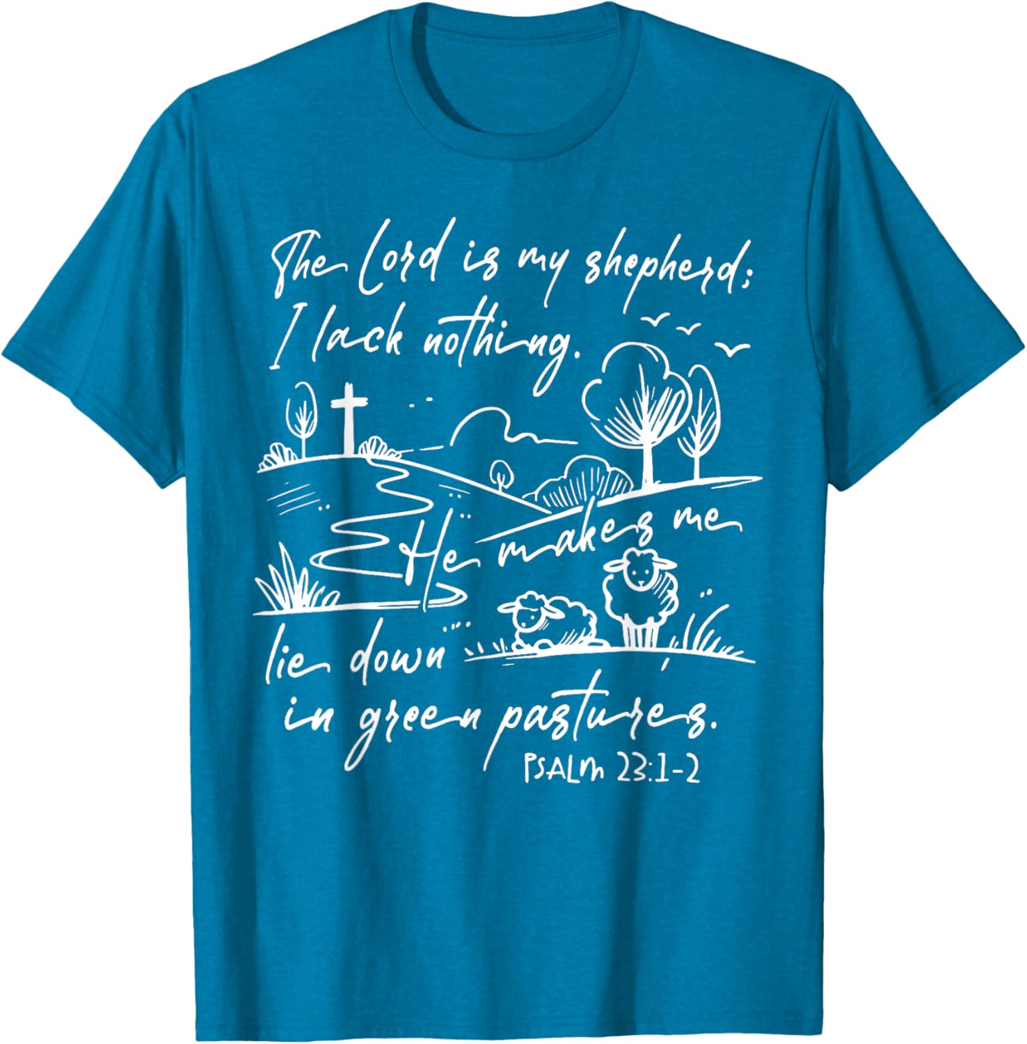 The Lord Is My Shepherd T-Shirt Comfort for Faithful Souls - 1