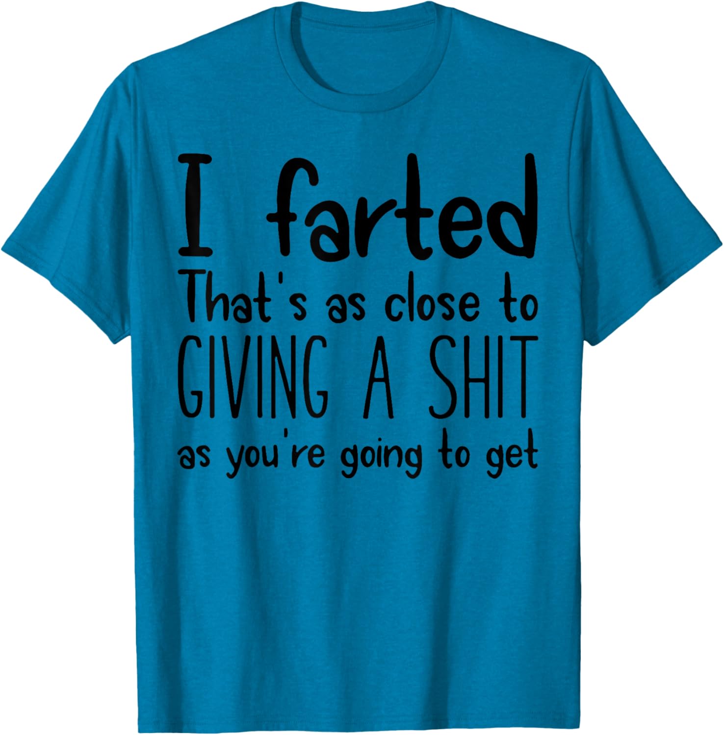 I Farted T-Shirt for Fun Lovers - Humorous Graphic Tee for Everyone - 10