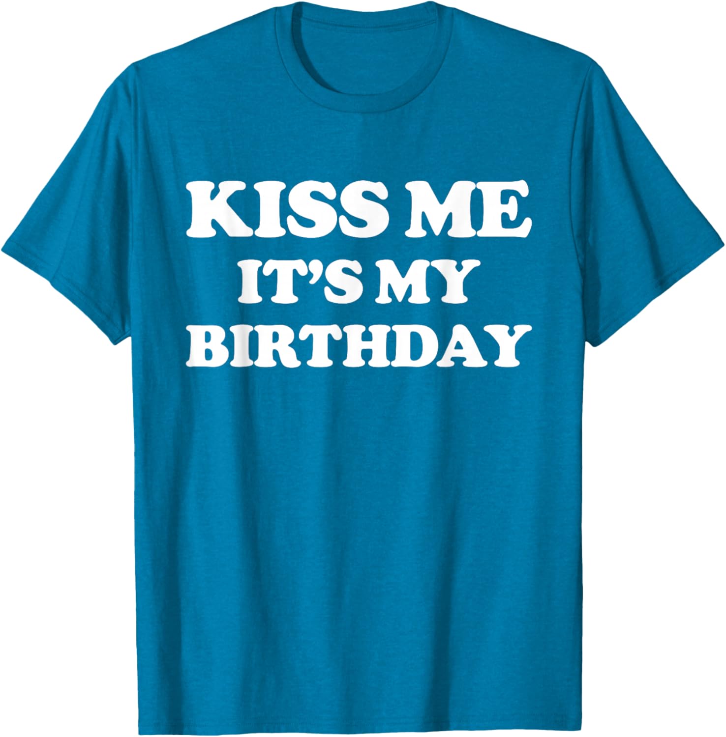 Funny Birthday T-Shirt for Men and Women – Kiss Me It's My Birthday! - 2