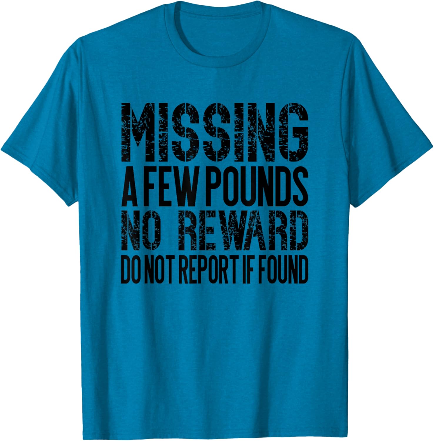 Funny Weight Loss Journey T-Shirt for Missing Pounds Motivation - 11