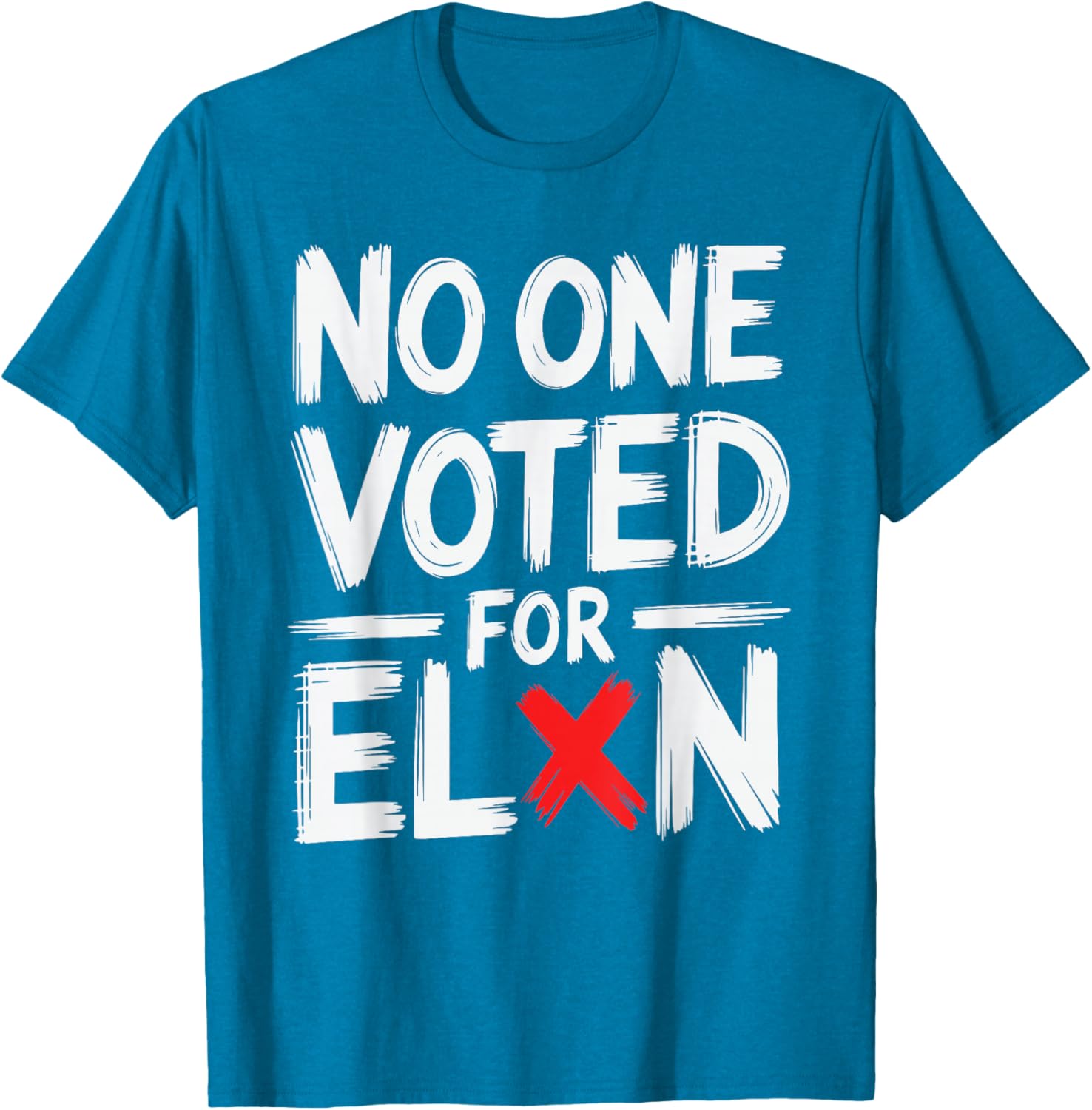 Funny No One Voted For Elon Nobody Elected T-Shirt for Casual Wear - 7