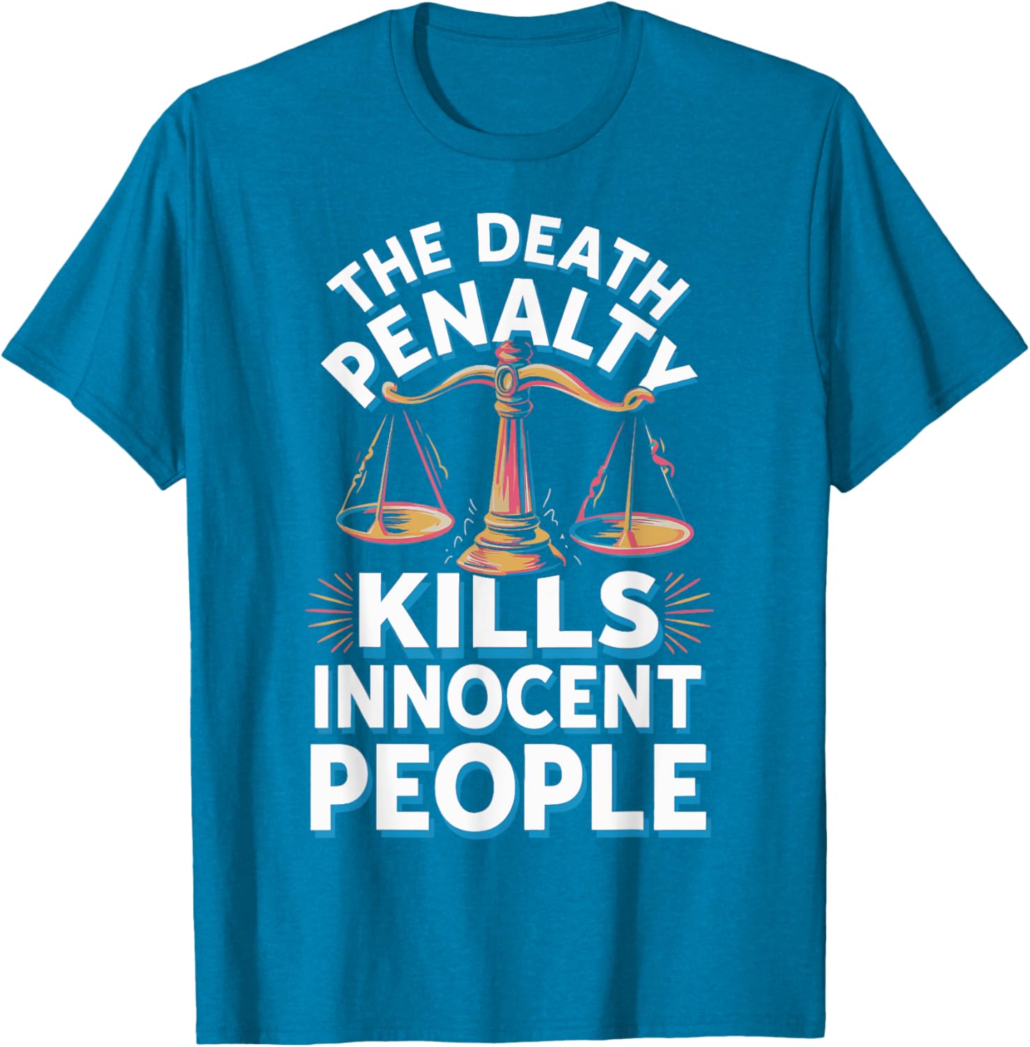 Death Penalty Kills Innocent People T-Shirt for Activists and Advocates - 3