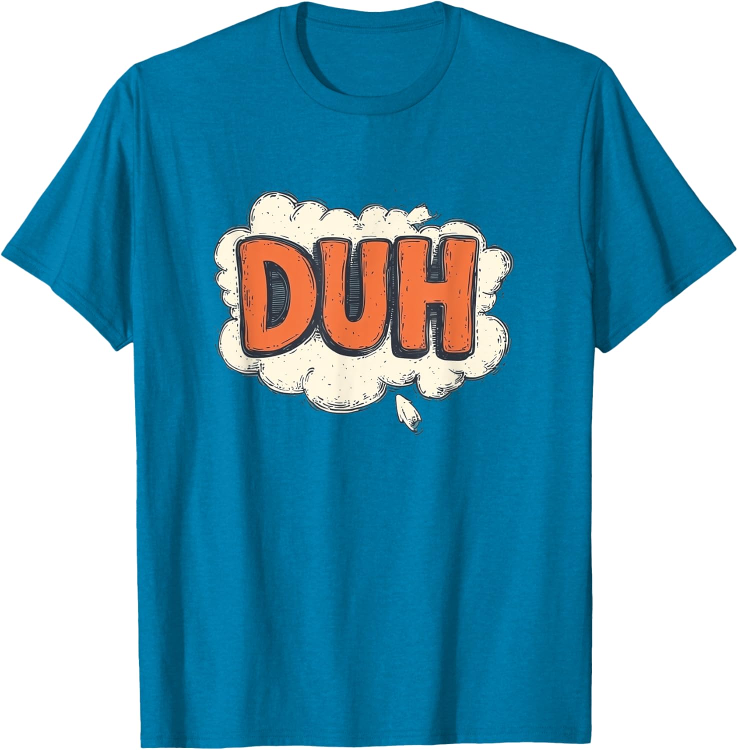 Stay Funny with Cool Duh Speech Design T-Shirt - Perfect for Casual Wear - 6
