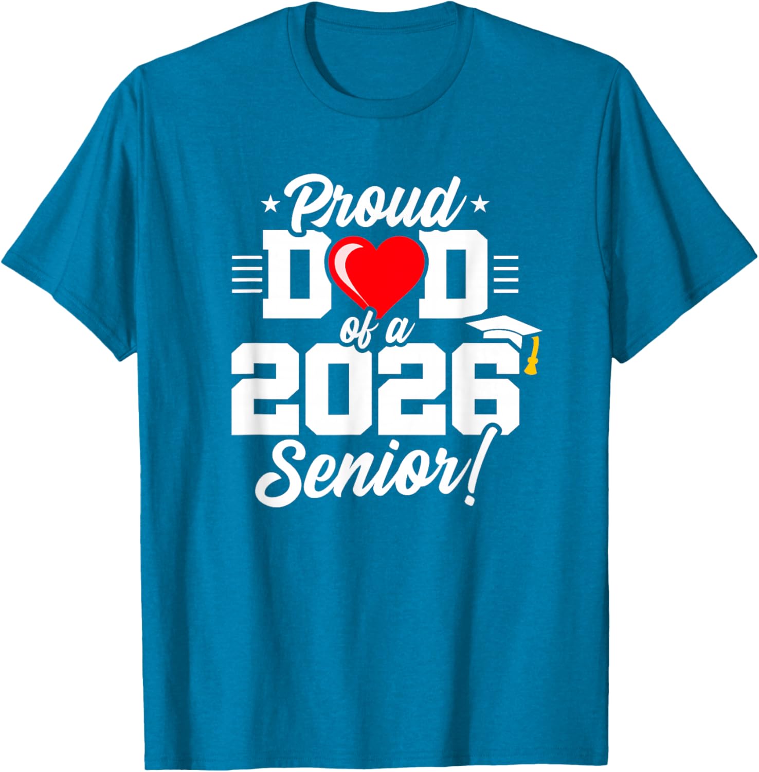 Proud Dad Class of 2026 Senior Year T-Shirt for Graduation Celebrations - 24