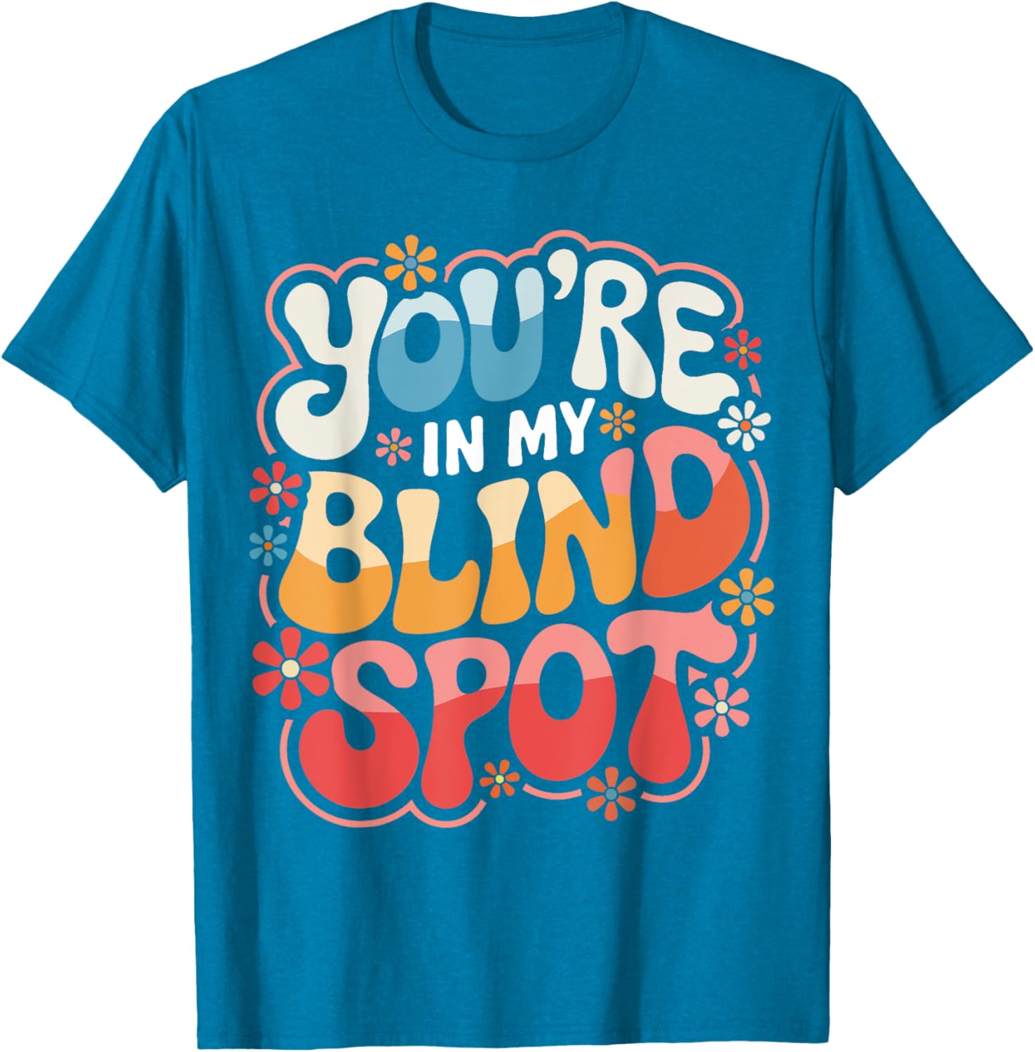 Funny Blind Spot T-Shirt Perfect for Car Lovers and Drivers - 23
