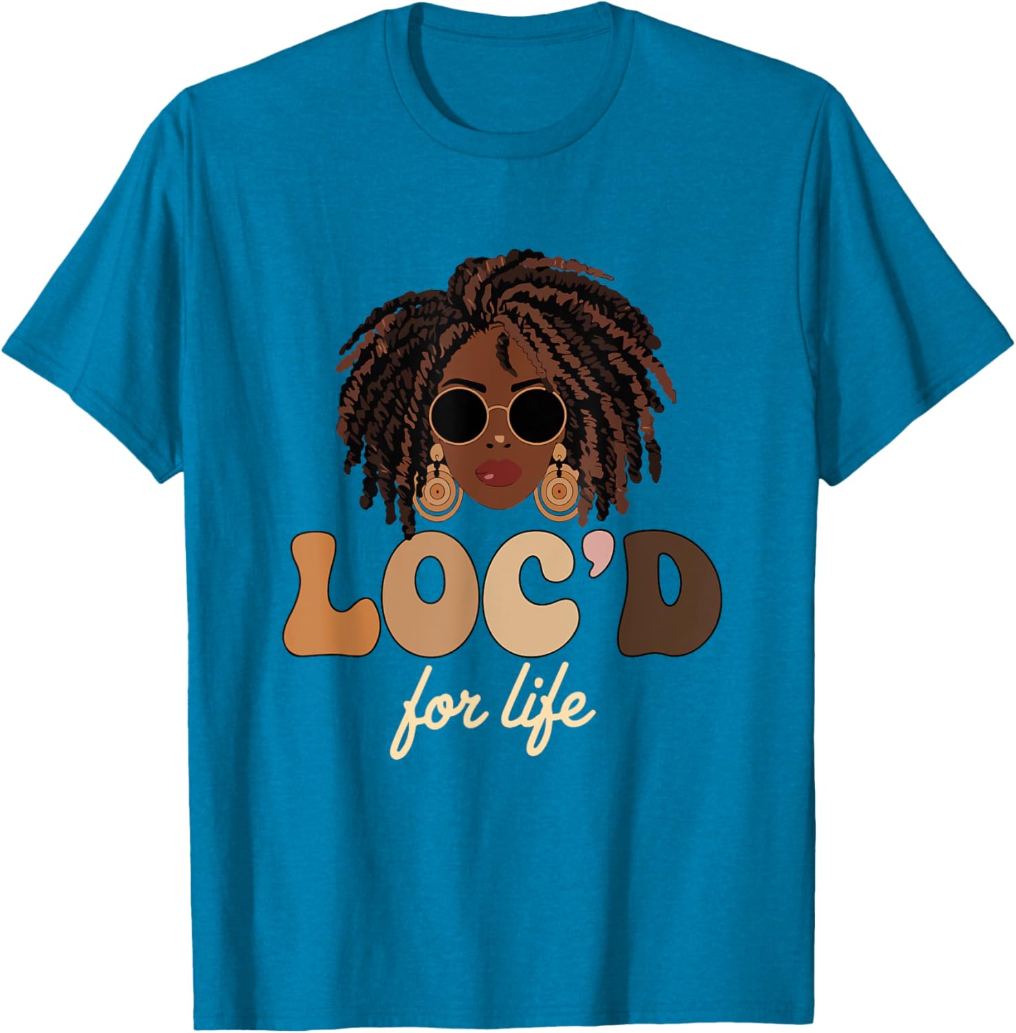 Loc'd For Life Afro Locs Dreadlocks T-Shirt for Melanin Queens - 24