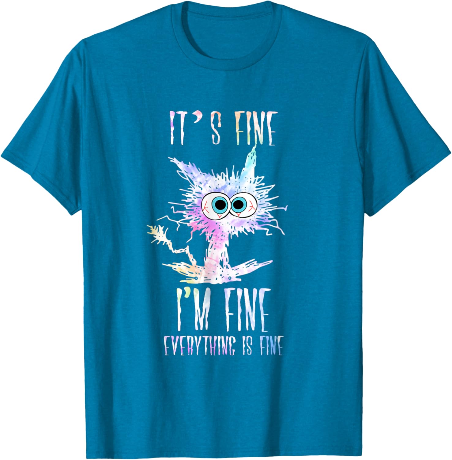 Cat Tie Dye T-Shirt I'm Fine Everything Is Fine Casual Wear for Cat Lovers - 15