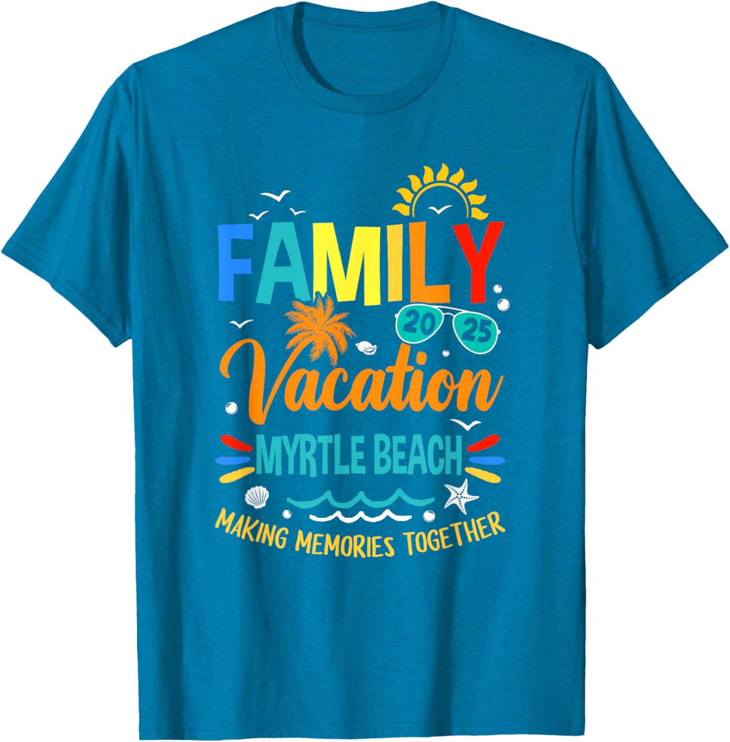 Family Vacation 2025 Myrtle Beach T-Shirt for Making Memories Together - 4
