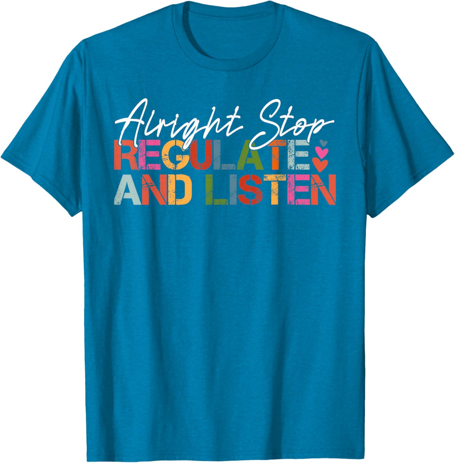 Cool Alright Stop Regulate And Listen Counselor T-Shirt for Teachers - 2