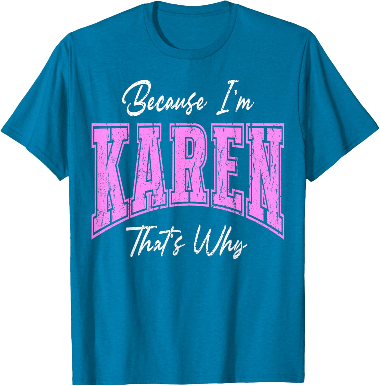 Funny Karen That's Why Confident Novelty T-Shirt for Women - 9