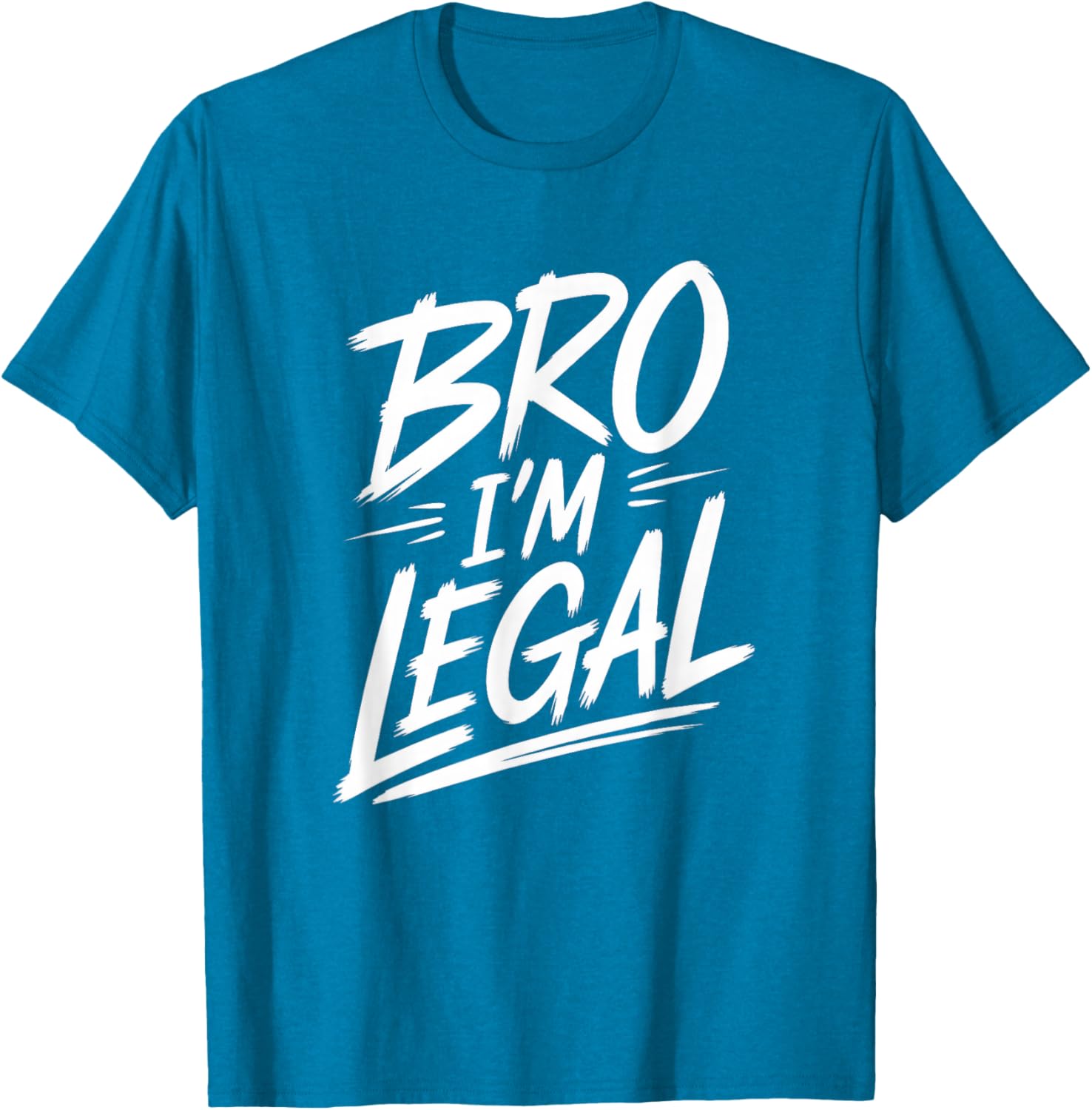 Funny Bro I'm Legal Proud US Citizen T-Shirt for Immigrants Humor - 8