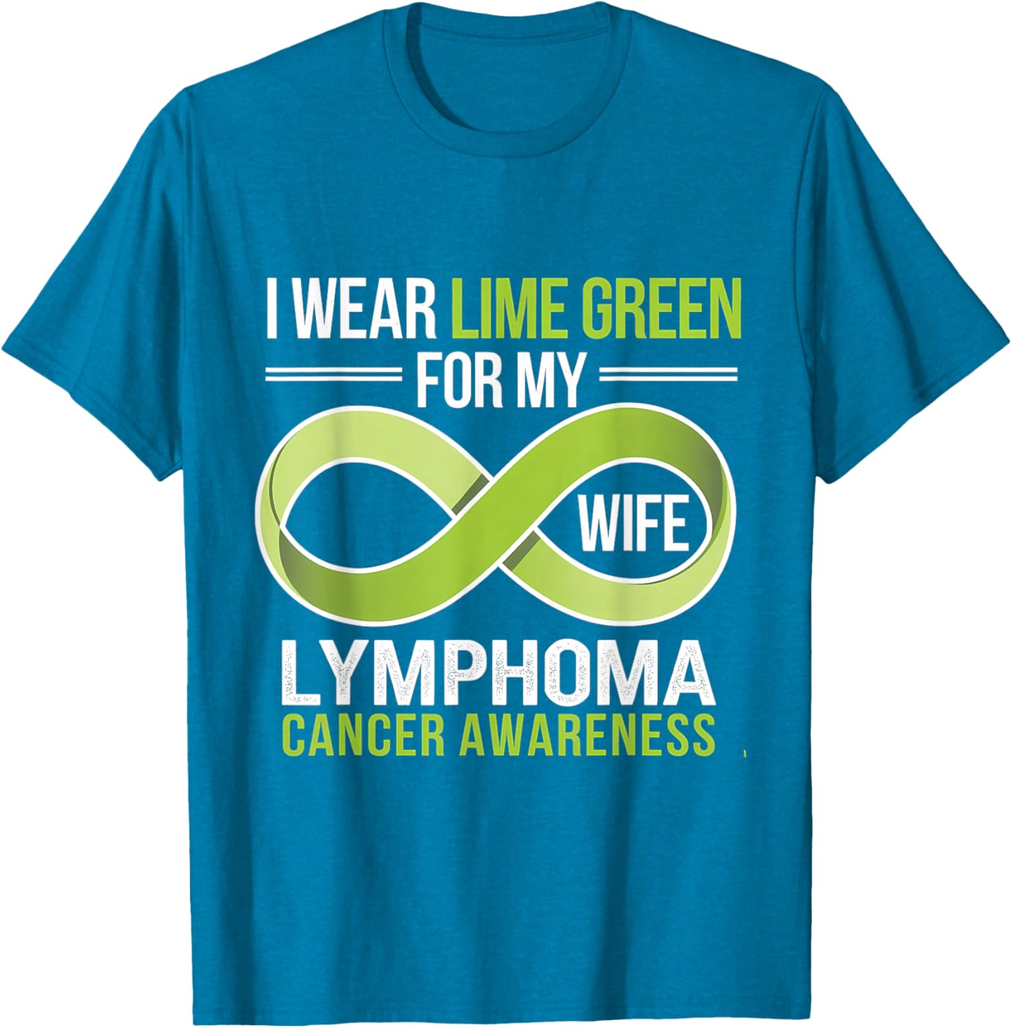 Lime Green Ribbon Lymphoma Awareness T-Shirt for Supportive Wives - 24