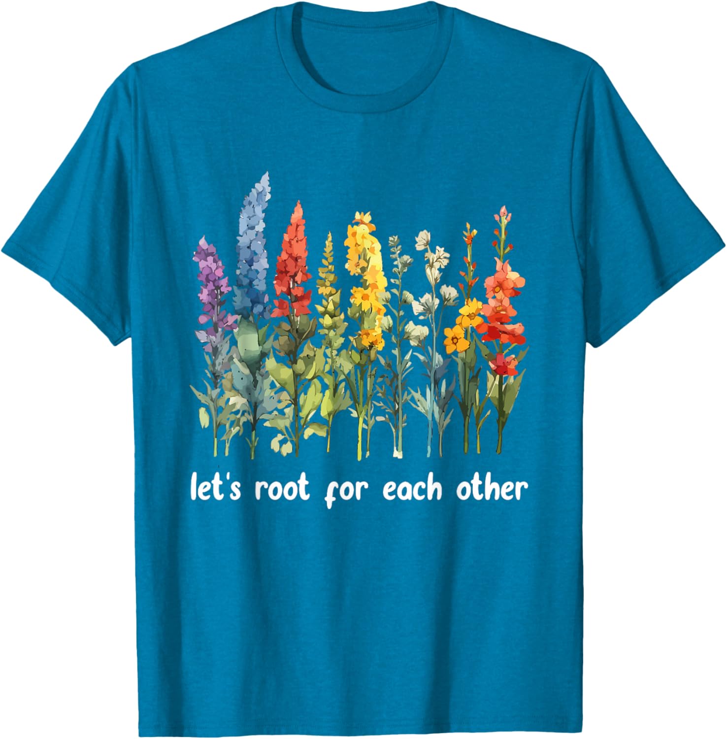 Inspirational Floral T-Shirt Let's Root for Each Other Motivational Style - 18
