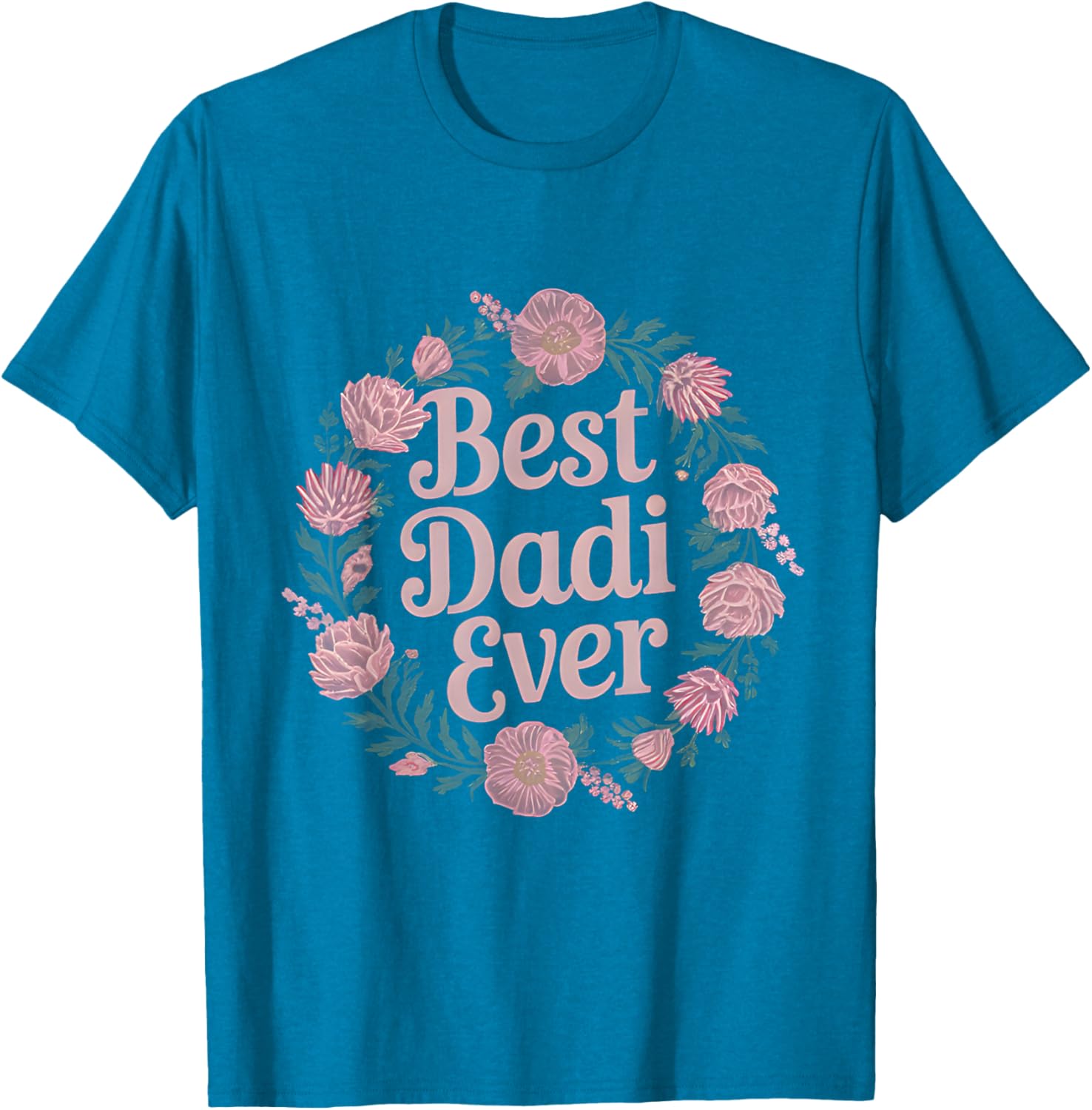 Best Dadi Ever Floral T-Shirt for Indian Grandmas - Perfect Mother's Day Gift - 12