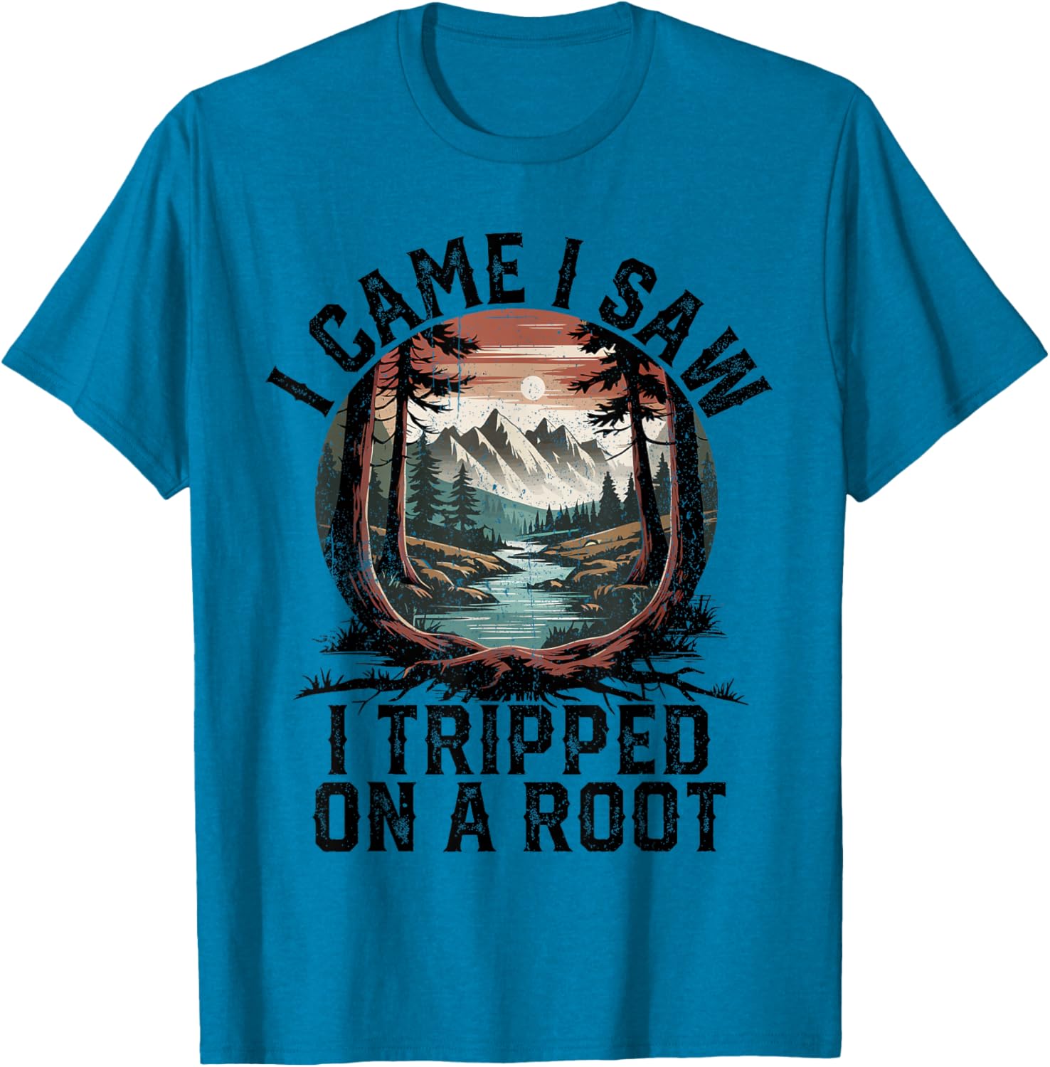 I Came I Saw I Tripped Hiking T-Shirt for Camping Adventure Lovers - 15