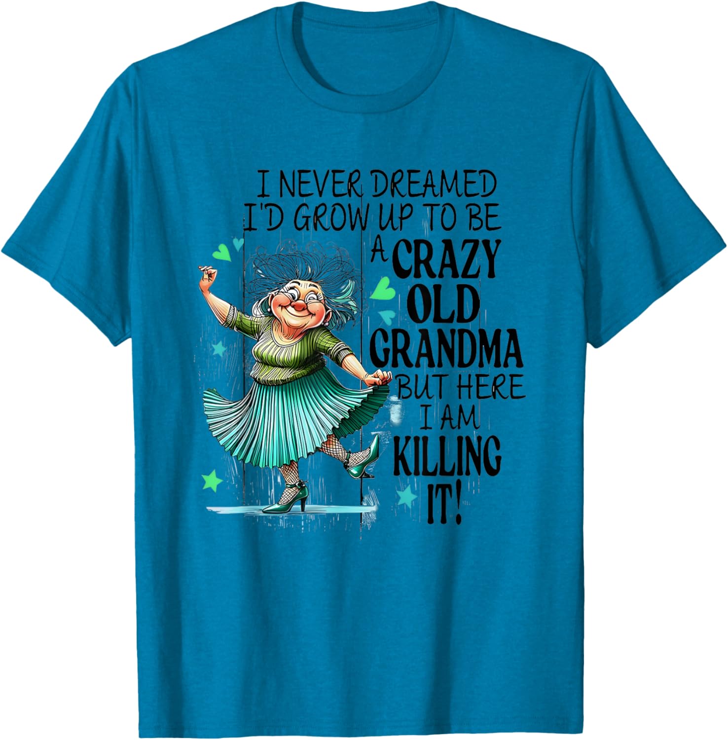 Funny Crazy Old Grandma T-Shirt for Stylish Grandmas and Gift Ideas - 11