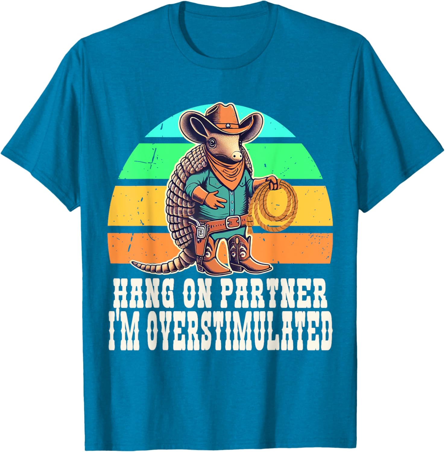 Overstimulated Hang On Partner Autism ADHD Armadillo Cowboy T-Shirt - 2