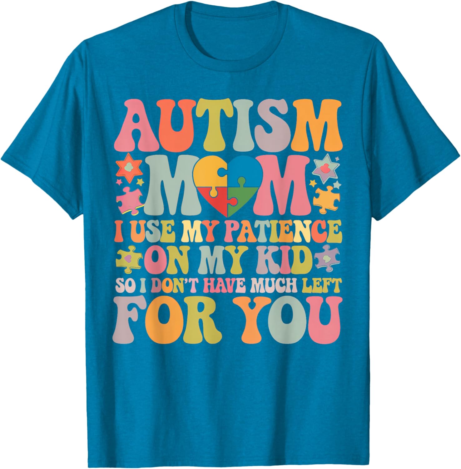 Groovy Autism Mom T-Shirt - Patience is My Superpower for Moms - 18