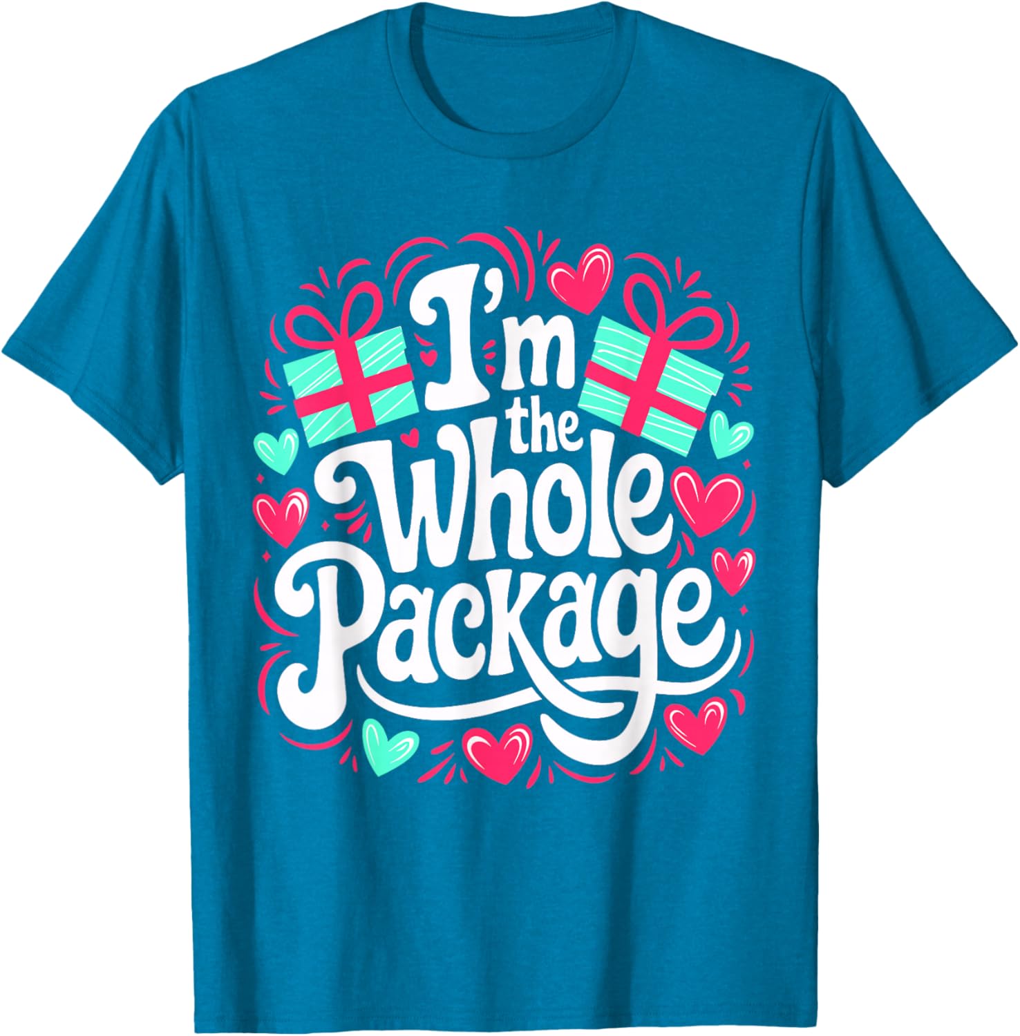 Funny I'm the Whole Package Love T-Shirt for Valentine's Day and Christmas - 6