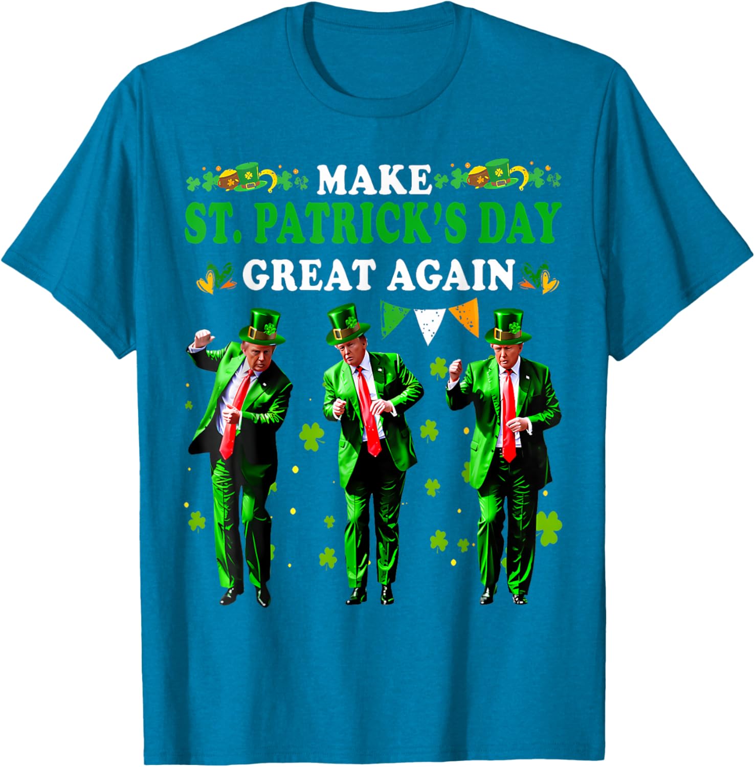 Funny St Patrick's Day T-Shirt Make St Patrick's Day Great Again for Men and Women - 19