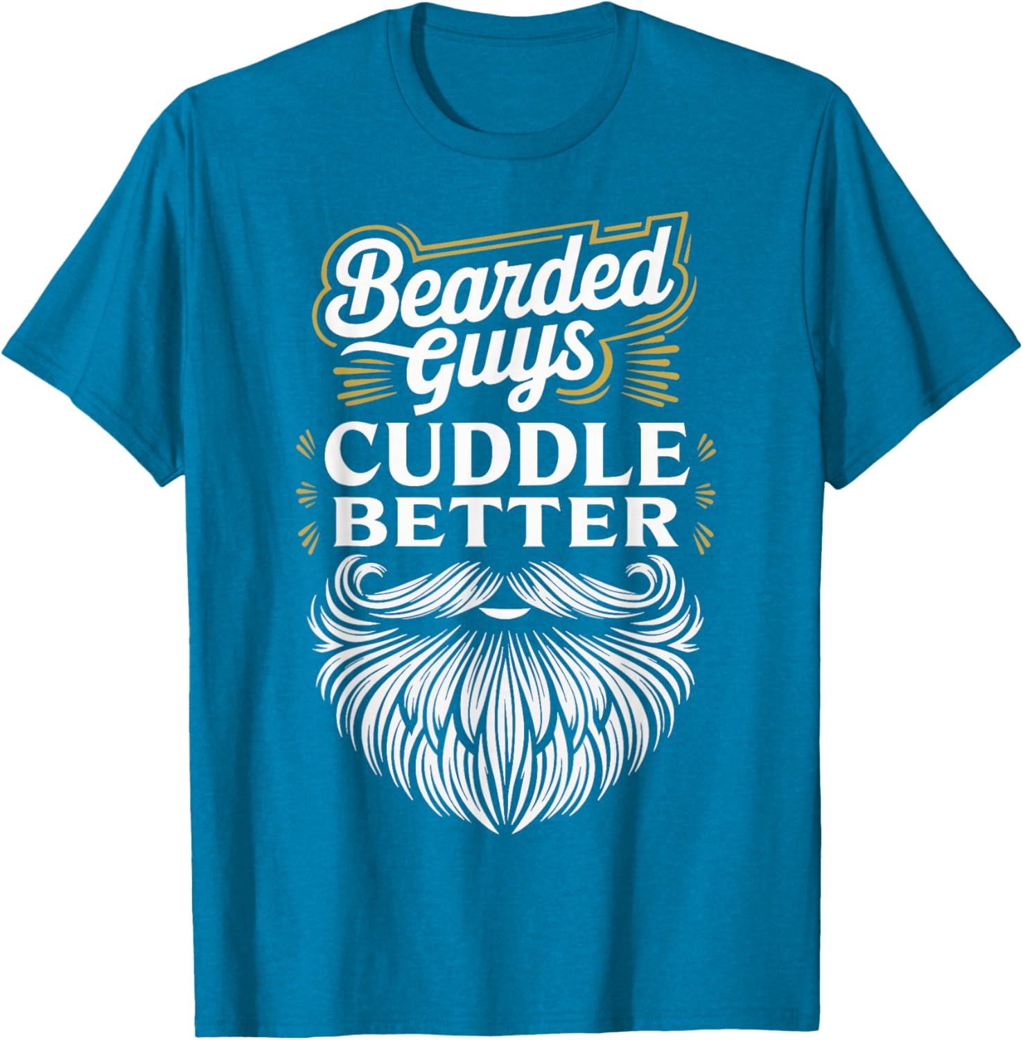 Bearded Guys Cuddle Better T-Shirt for Comfortable Casual Wear - 15