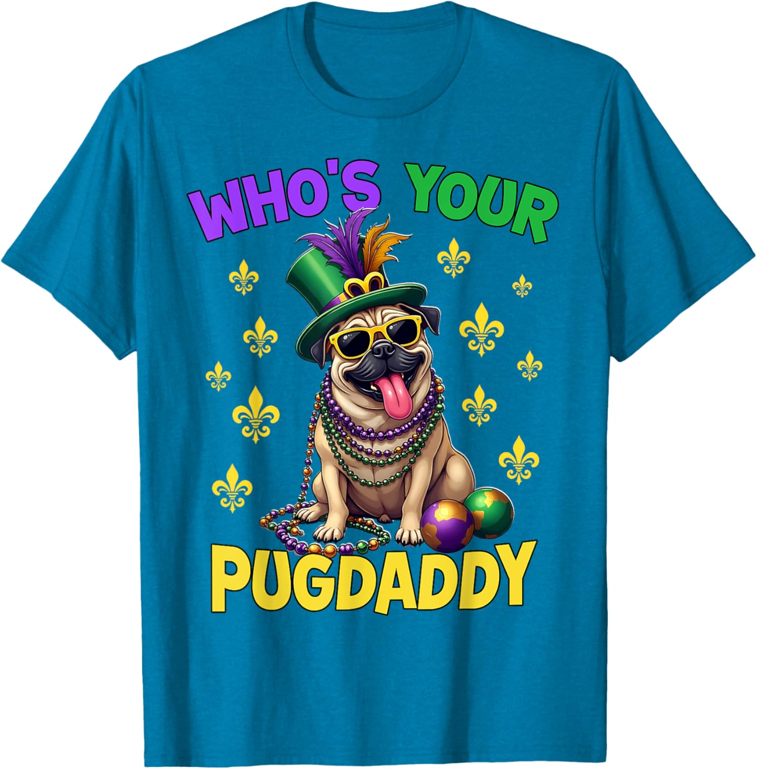 Pug Dad Mardi Gras T-Shirt Fun and Festive Pug Lover Apparel - 4