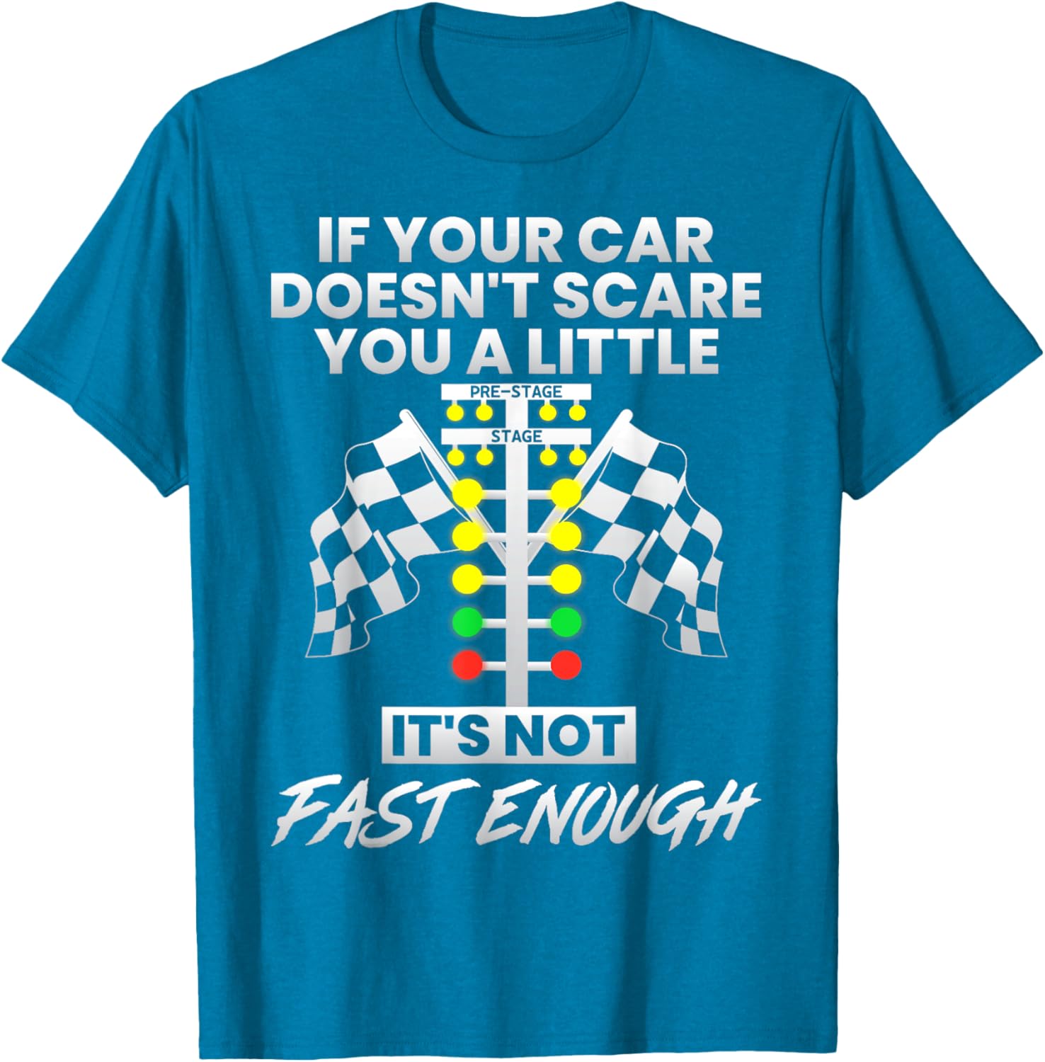 Fast Cars T-Shirt If Your Car Doesn't Scare You A Little Gift for Speed Lovers - 13