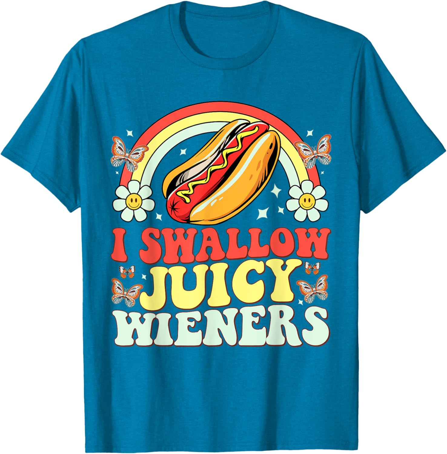 Funny Inappropriate Women's T-Shirt I Swallow Juicy Wiener Humor - 20