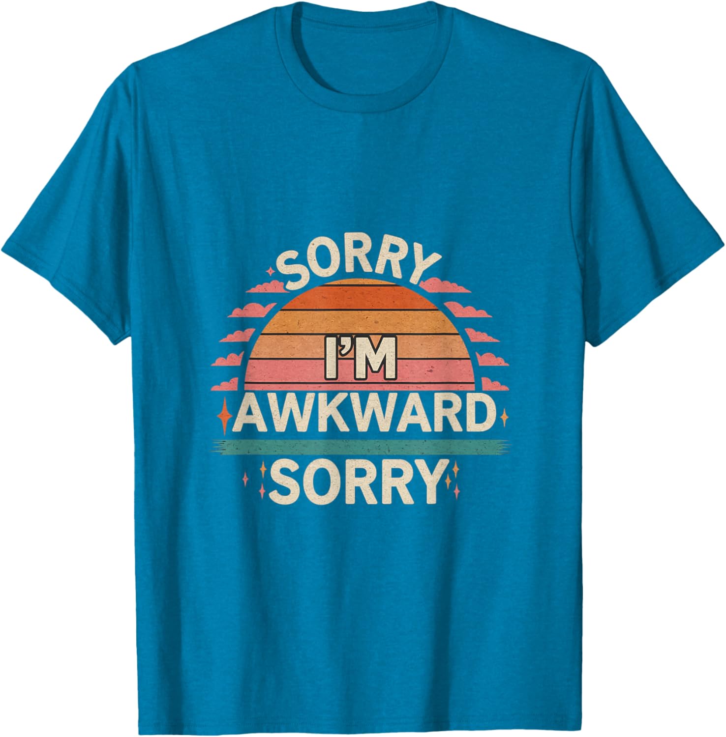 Funny Sorry I'm Awkward Introvert Humor T-Shirt for Comfort Lovers - 3