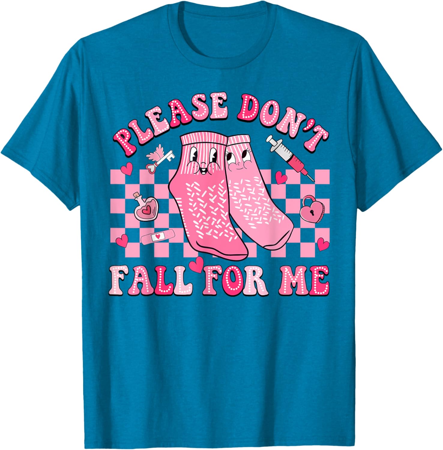 Nurse Valentine Non Slip Socks Please Don't Fall For Me T-Shirt Gift - 16