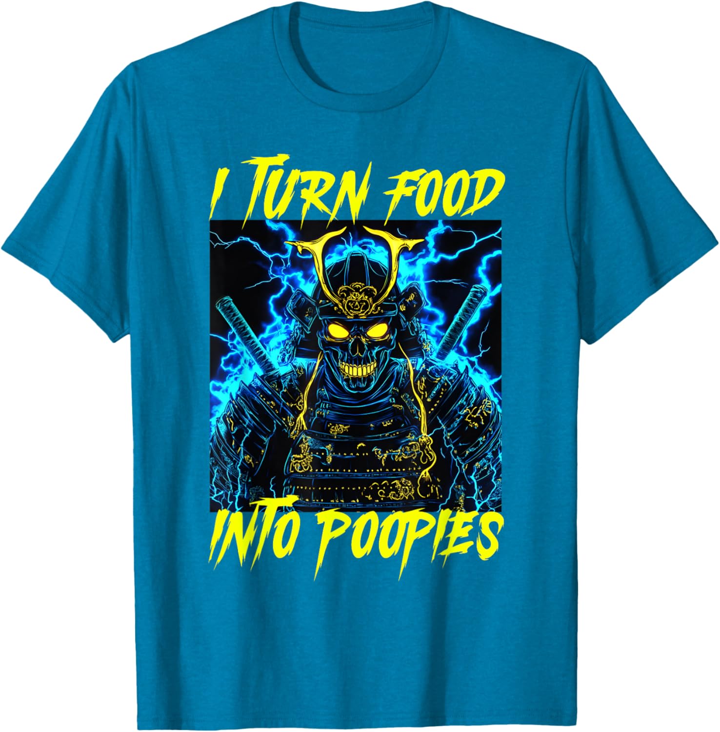 I Turn Food Into Poopies Fun T-Shirt for Food Lovers and Jokesters - 12