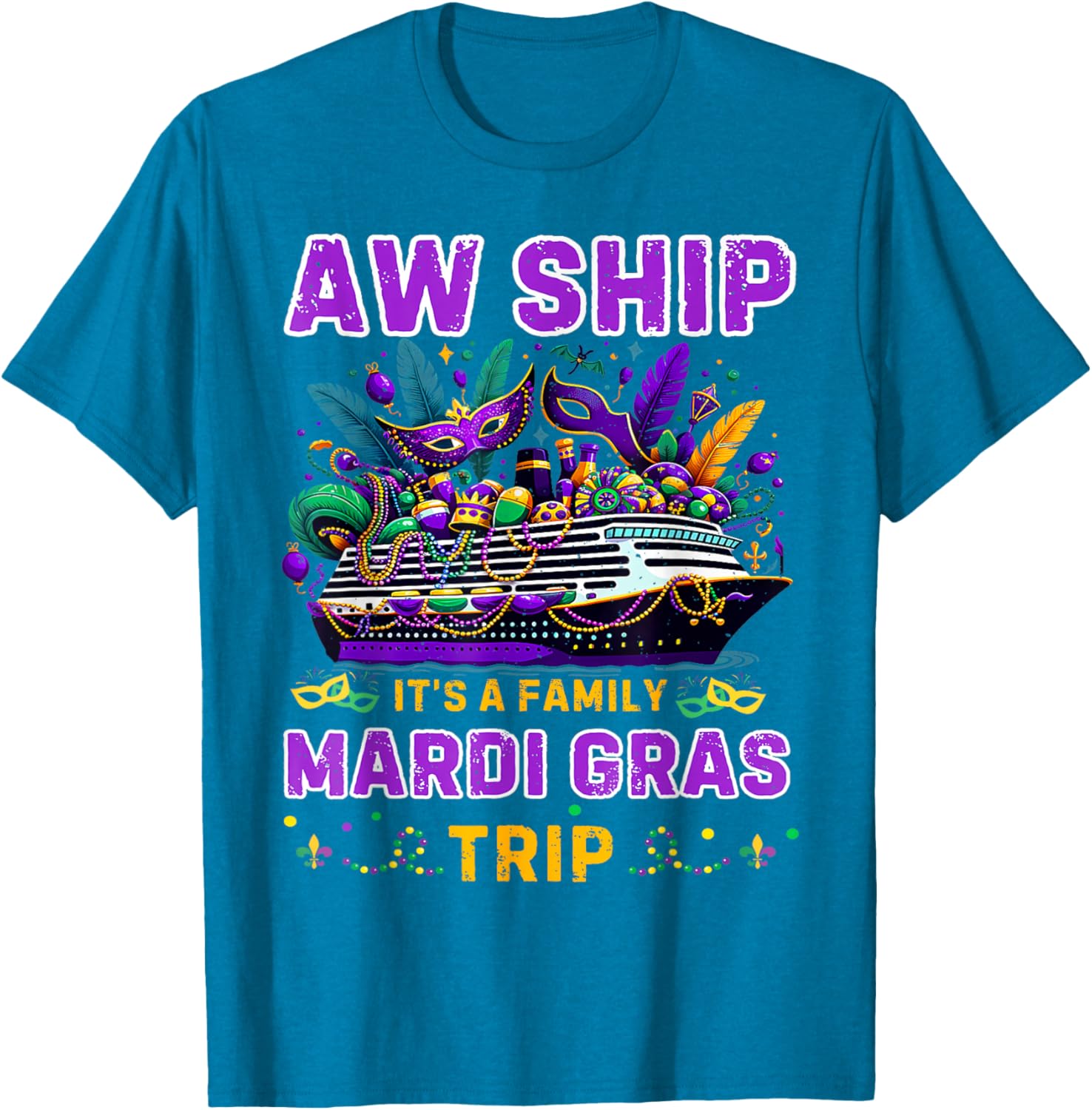 Aw Ship It's A Mardi Gras Cruise Matching Family Reunion Shirt - 20