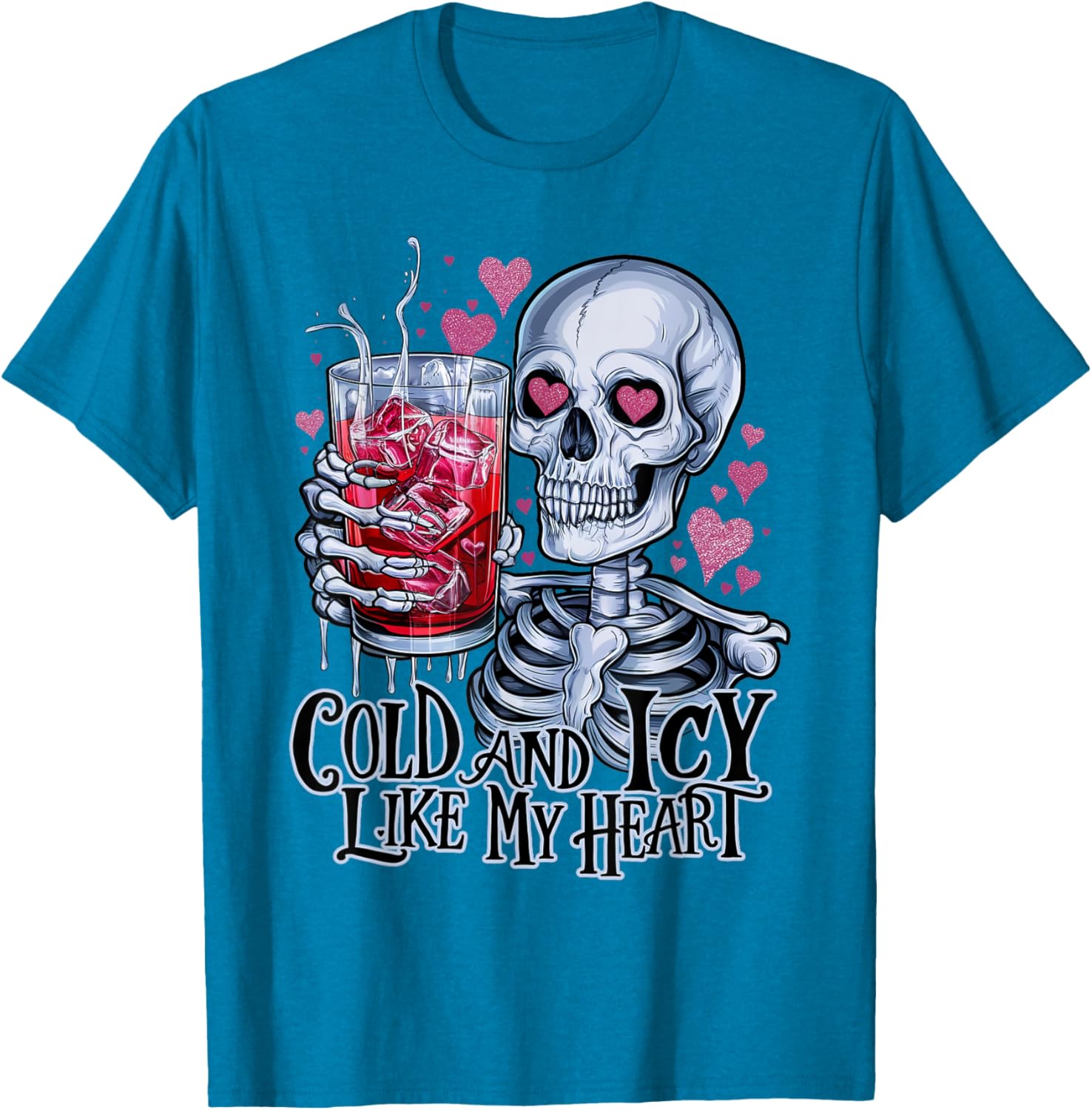 Funny Skeleton T-Shirt - Cold and Icy Like My Heart Anti-Valentine Tee - 21