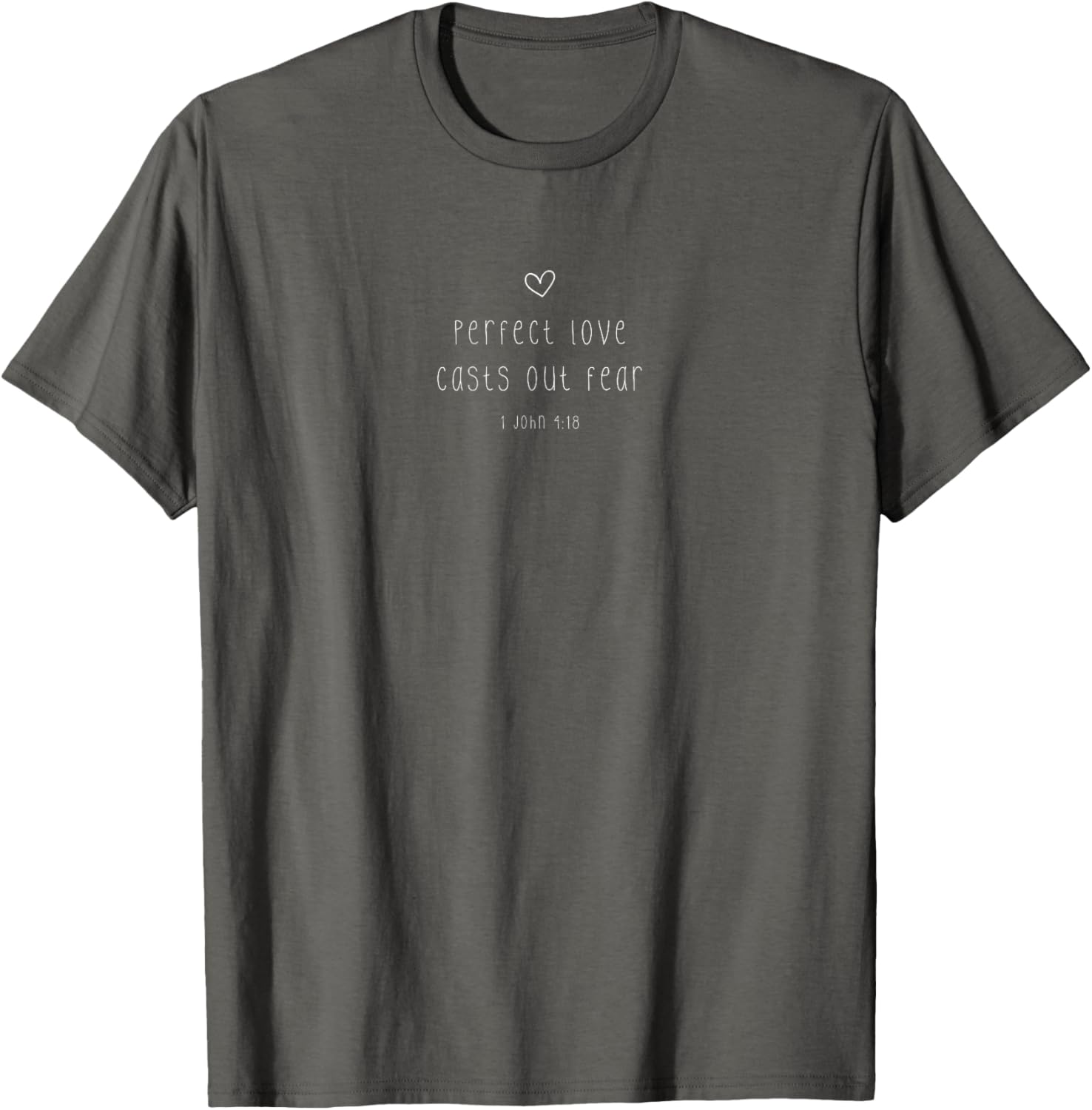 Perfect Love Casts Out Fear T-Shirt Inspired by 1 John 4:18 for Christians - 11