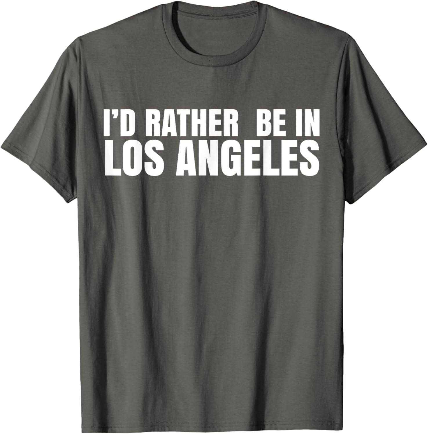 I'd Rather Be in Los Angeles T-Shirt for Casual Style Lovers - 1