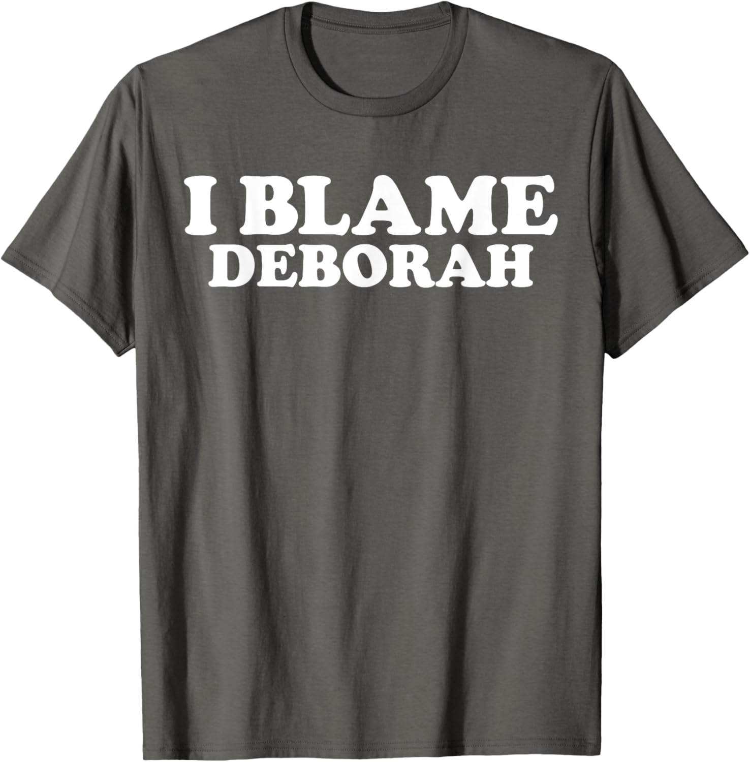 Funny Deborah Joke T-Shirt Perfect Gift for Deborah Fans and Friends - 2
