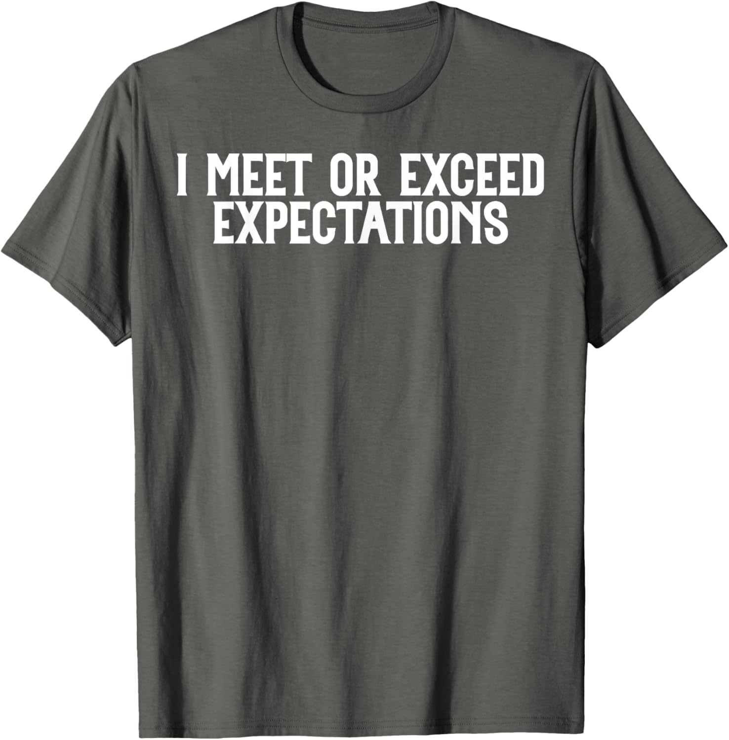 Funny I Meet or Exceed Expectations T-Shirt for Singles and Couples - 21