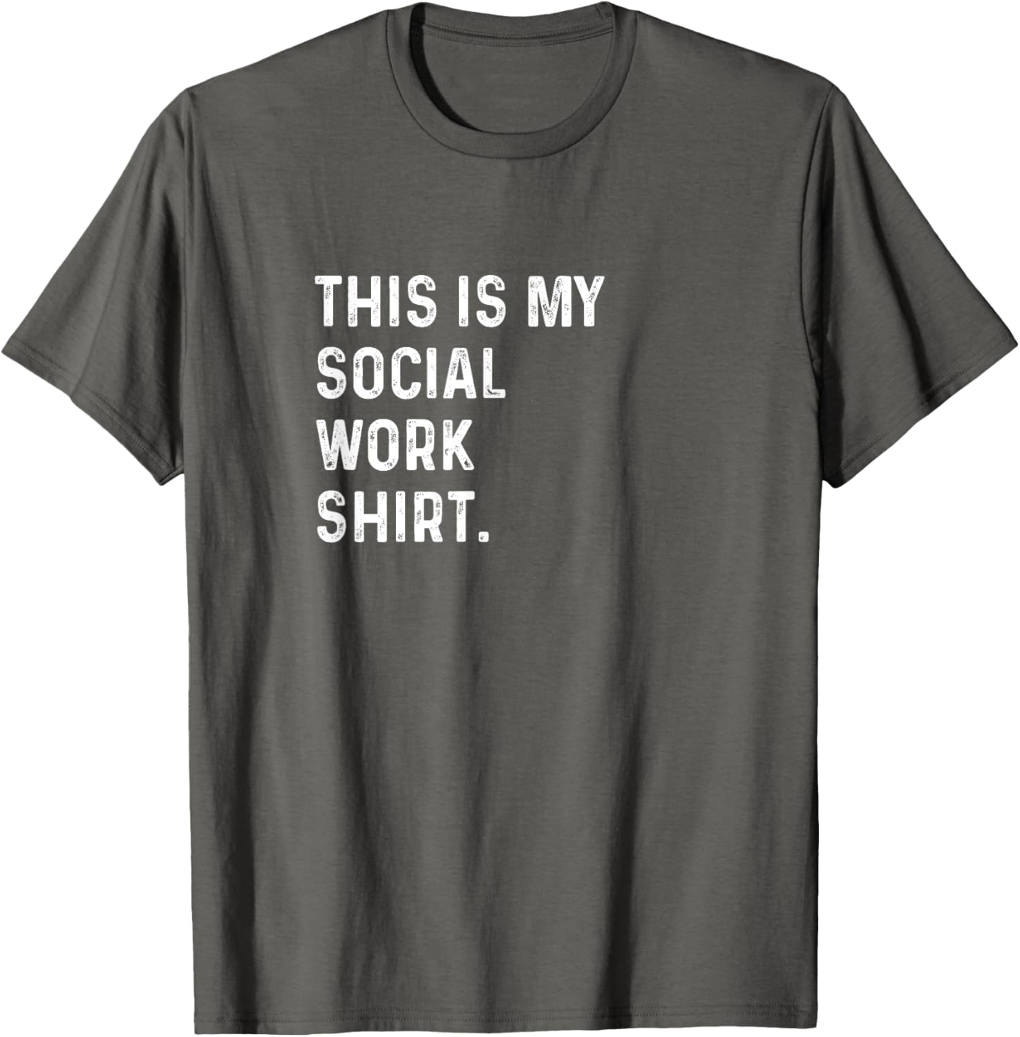 This Is My Social Work Shirt for Counselors - Stylish and Comfortable T-Shirt - 12