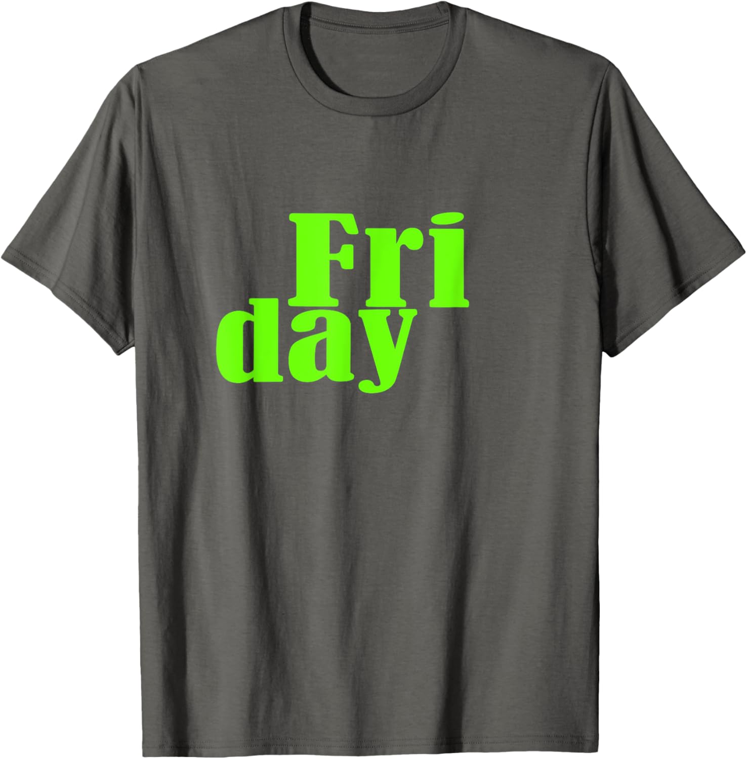 Green Graphic Friday Days Of The Week T-Shirt for Men and Women - 11