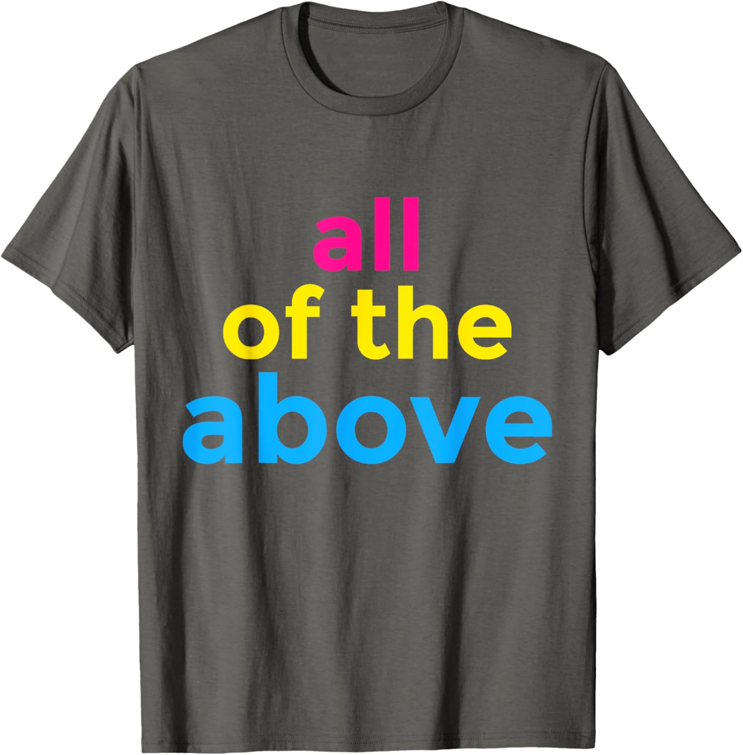 Funny Pansexual Pride Month T-Shirt with All of the Above Design - 5