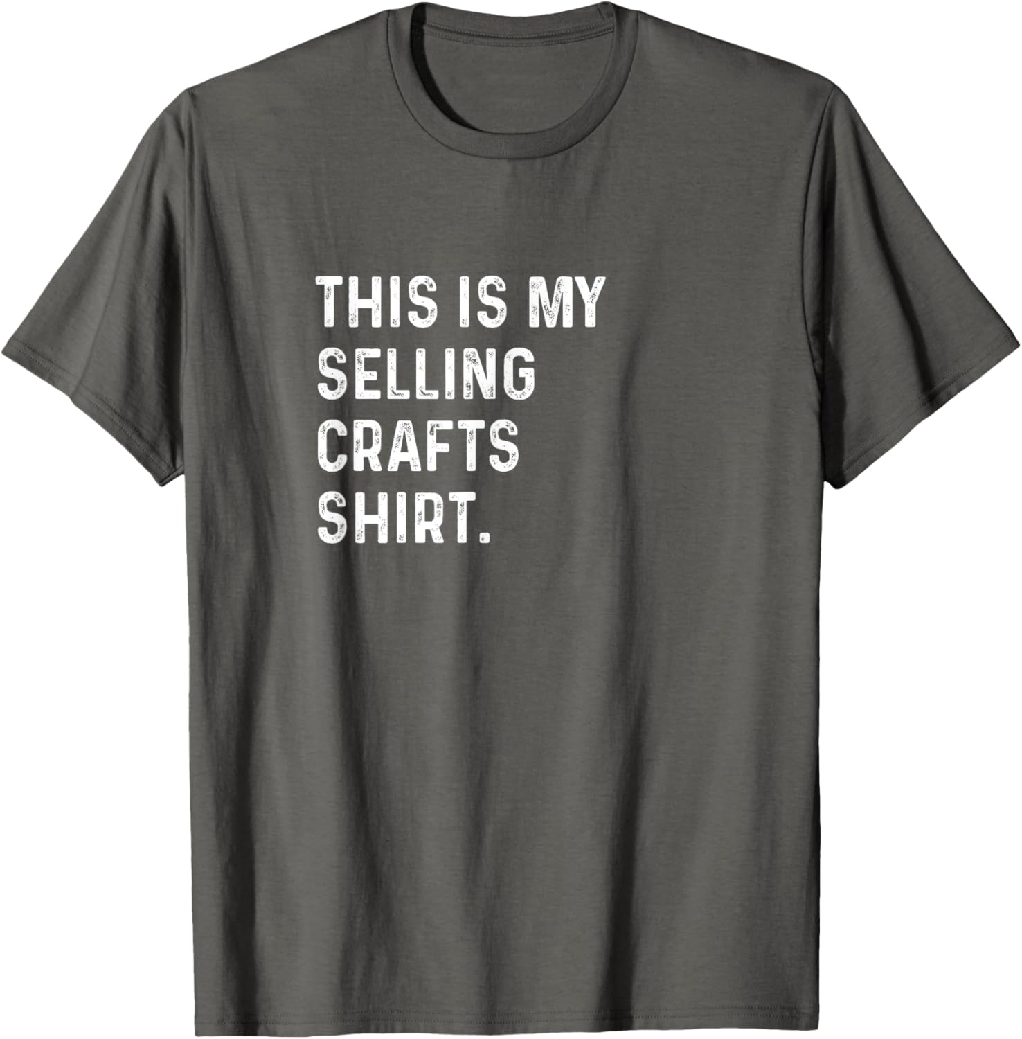 Crafting Enthusiast T-Shirt - This Is My Selling Crafts Shirt - 14