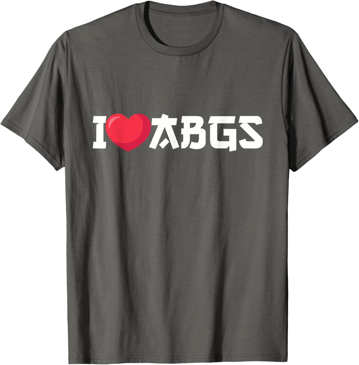 I Love ABGs I Heart Asian Baby Girls T-Shirt for Trendy Styles - 7