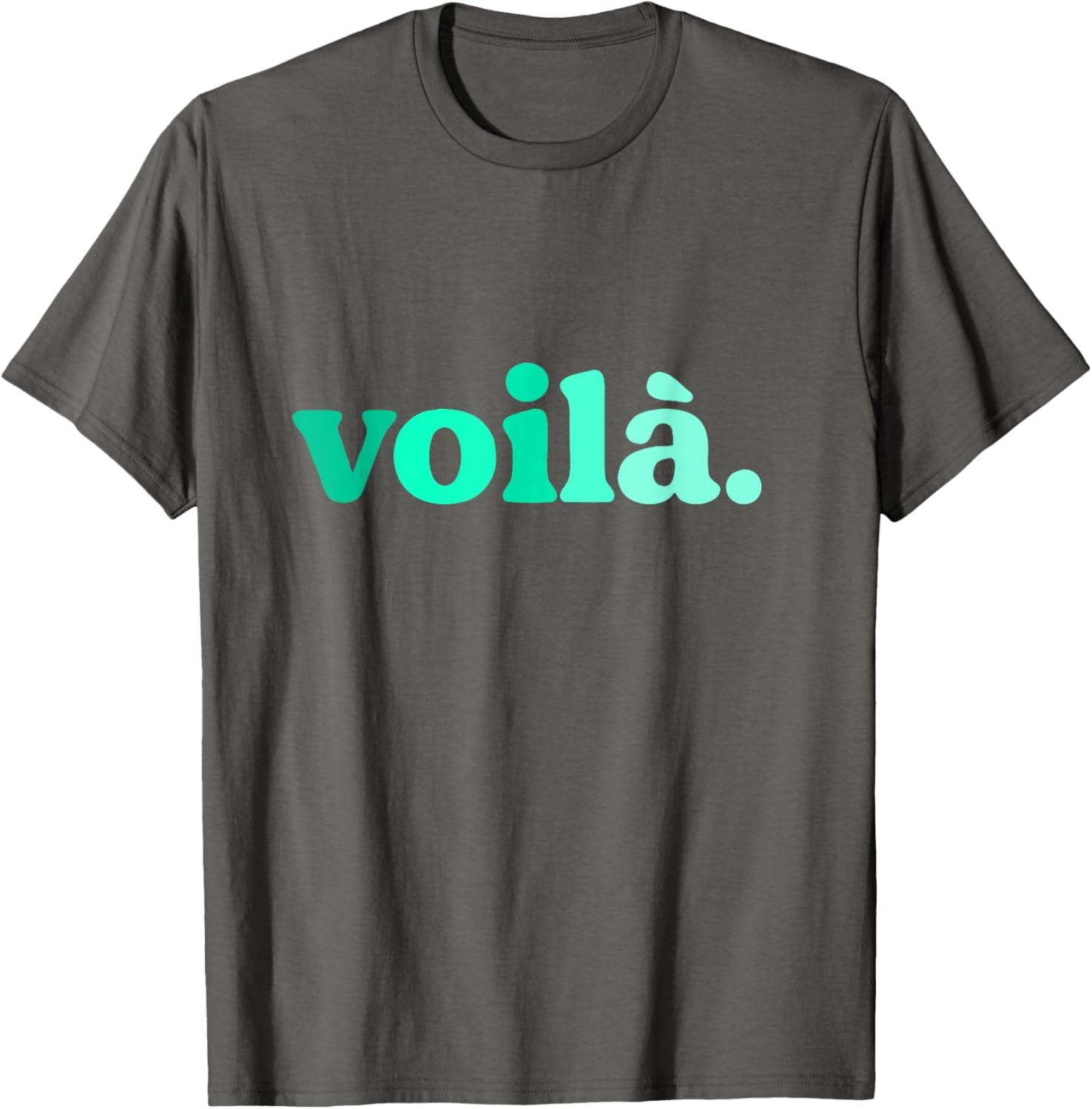 Teal Aqua Voila Me Again Graphic T-Shirt for Stylish Comfort - 26