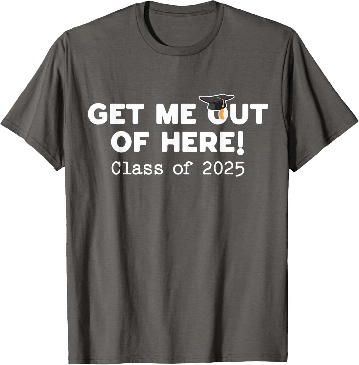 Funny Graduation Class of 2025 Get Me Out of Here T-Shirt for Seniors - 4