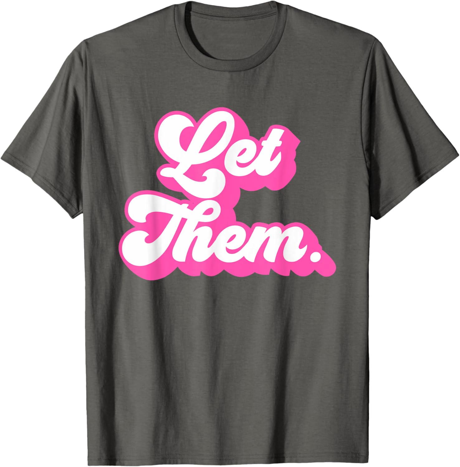 Groovy Retro Hot Pink Let Them T-Shirt for Girls and Women Fashion - 18