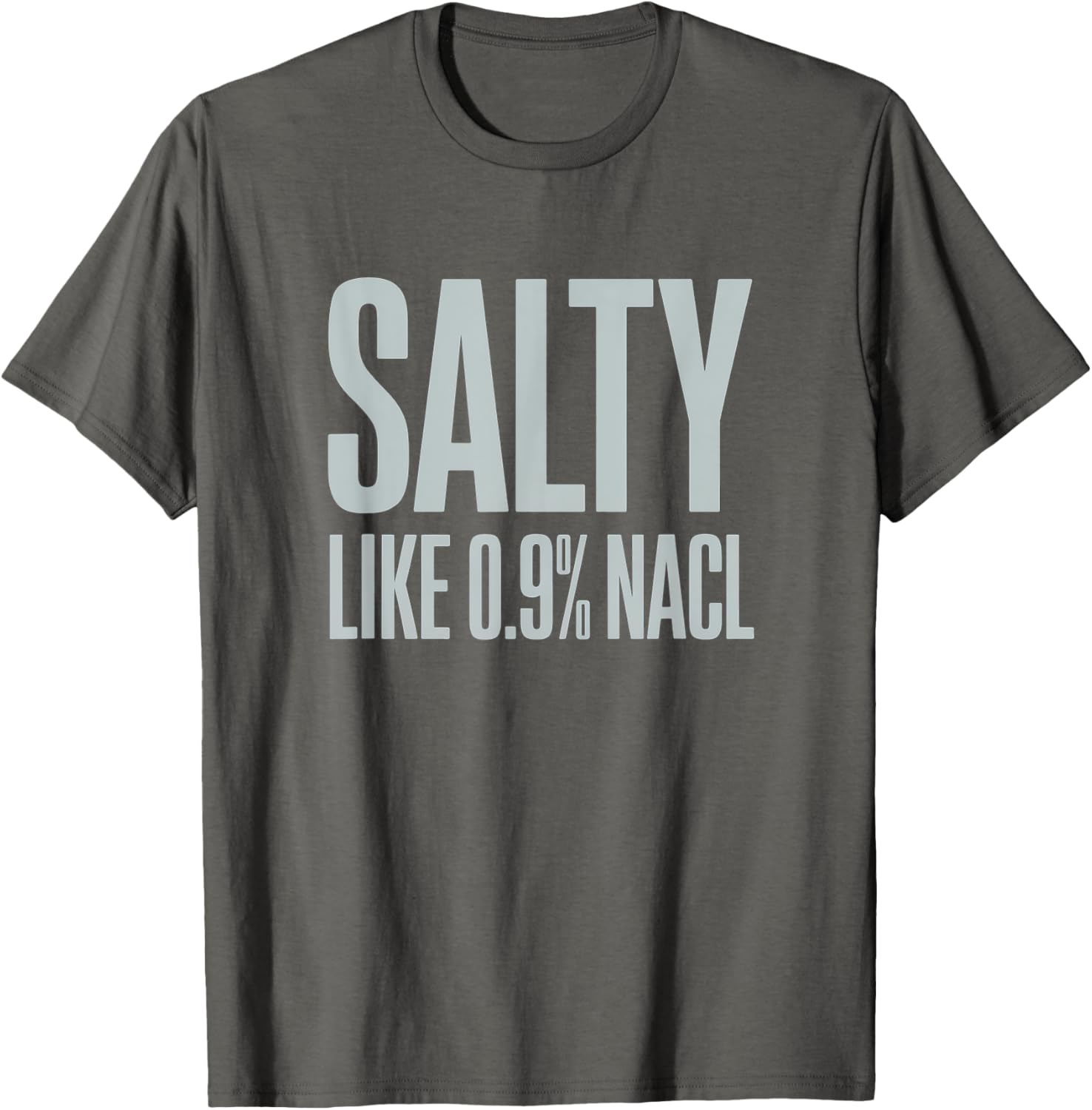 Salty NaCl Nurse Joke T-Shirt for Moms and Daughters - Funny Nursing Gift - 15